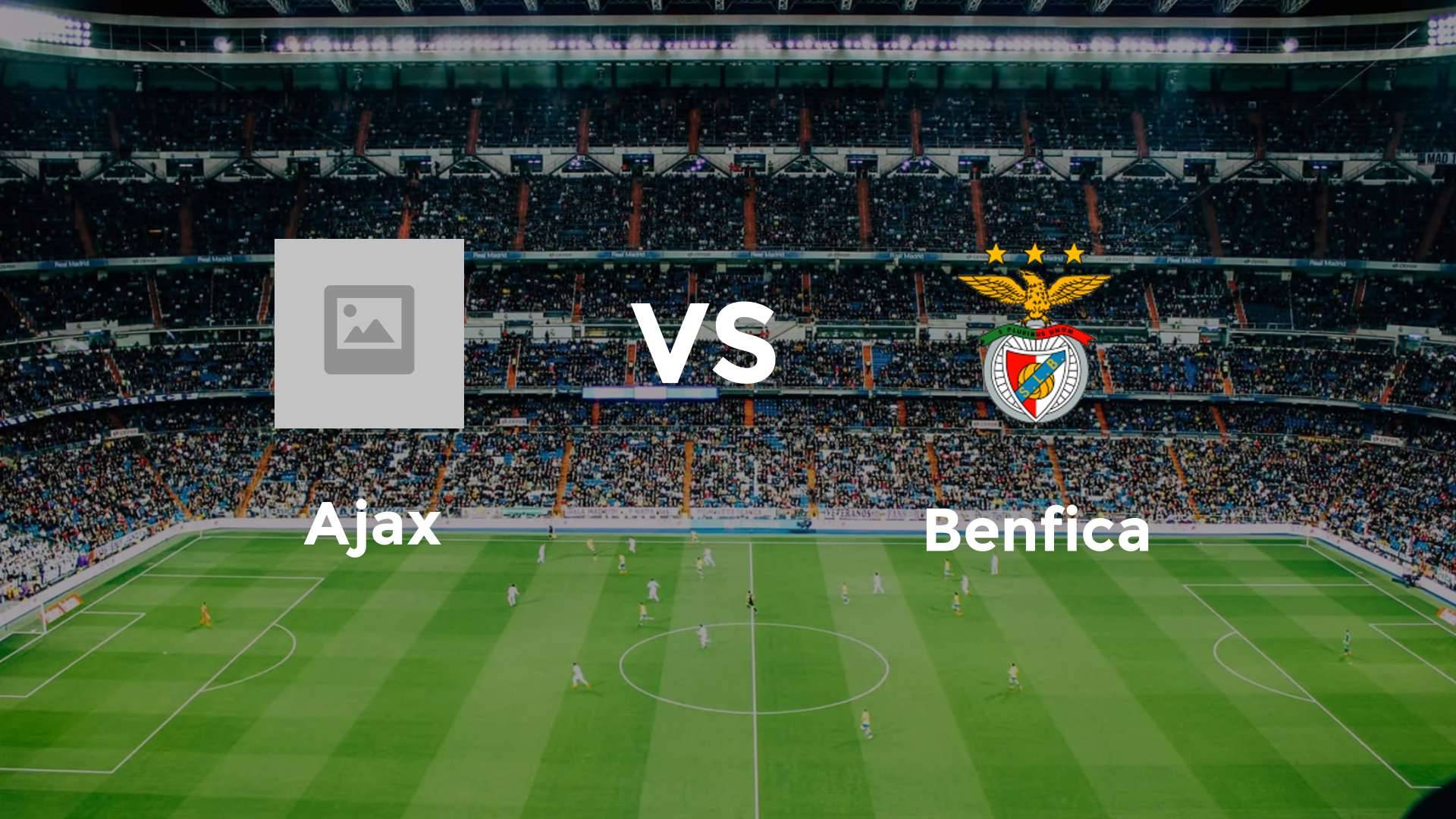 Ajax vs Benfica