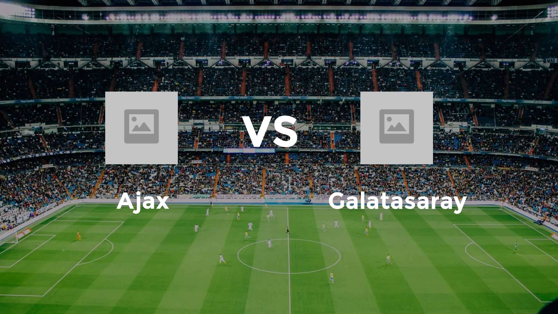 Ajax vs Galatasaray