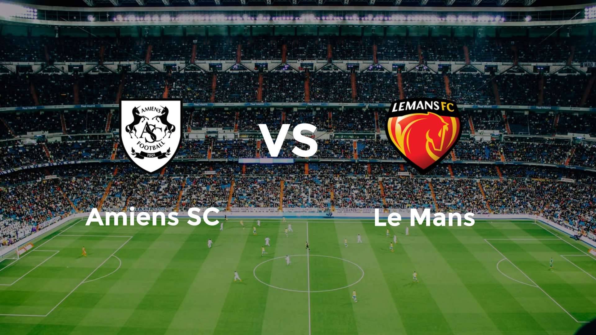 Amiens SC vs Le Mans