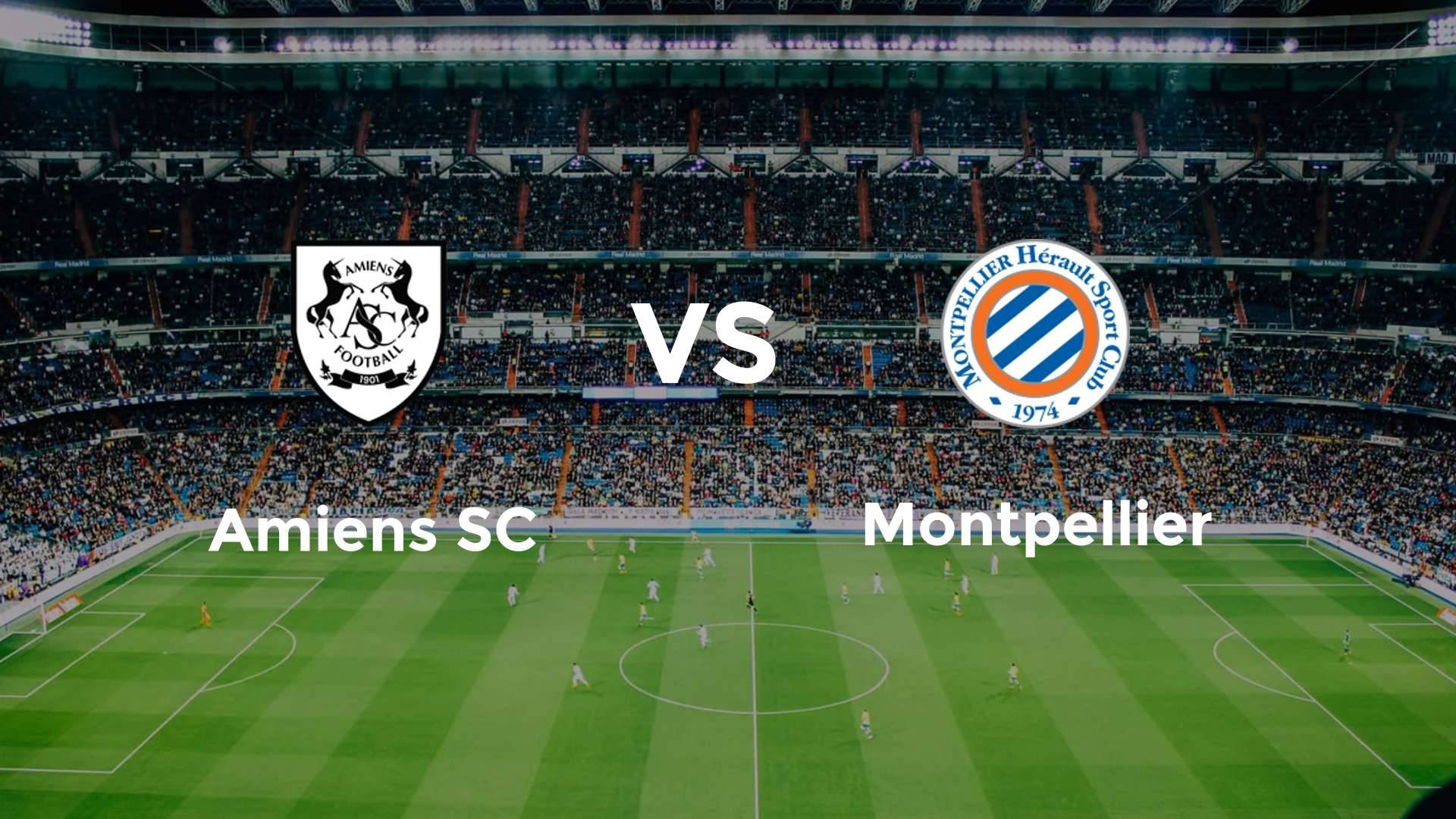 Amiens SC vs Montpellier