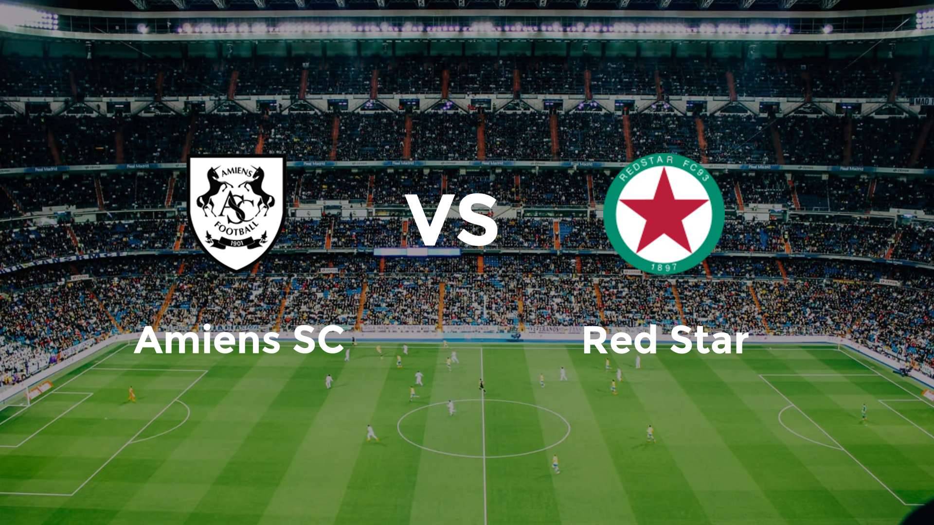 Amiens SC vs Red Star