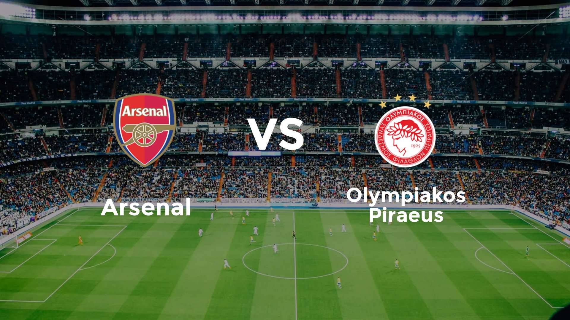 Arsenal vs Olympiacos F.C.