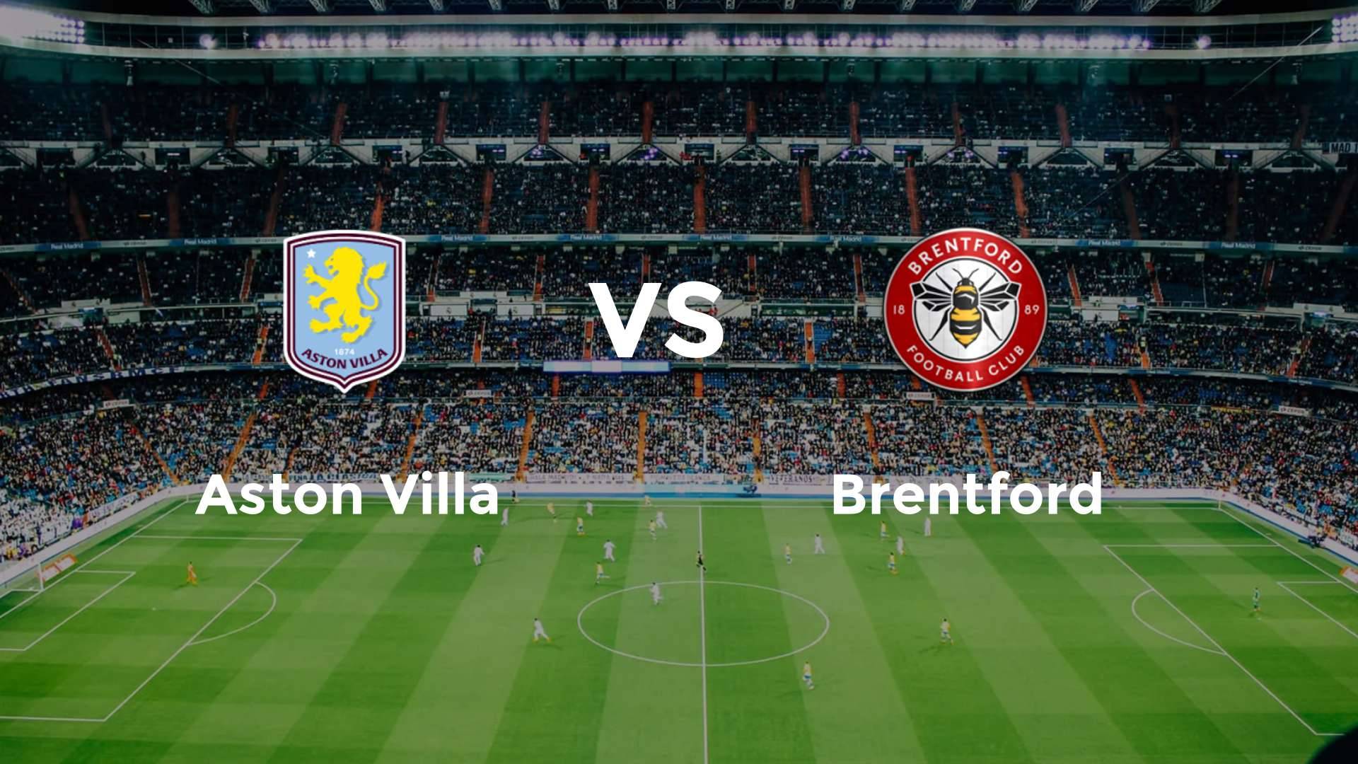 Aston Villa vs Brentford