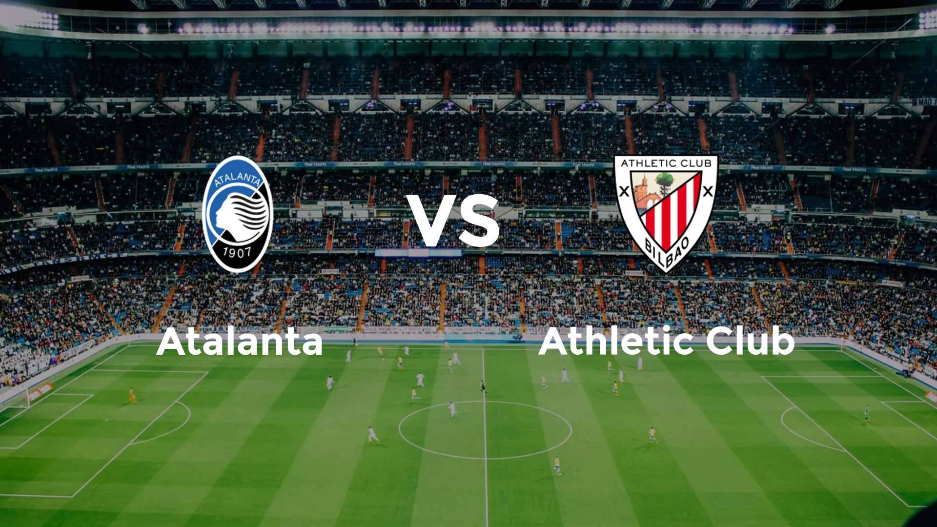 Atalanta vs Athletic Club