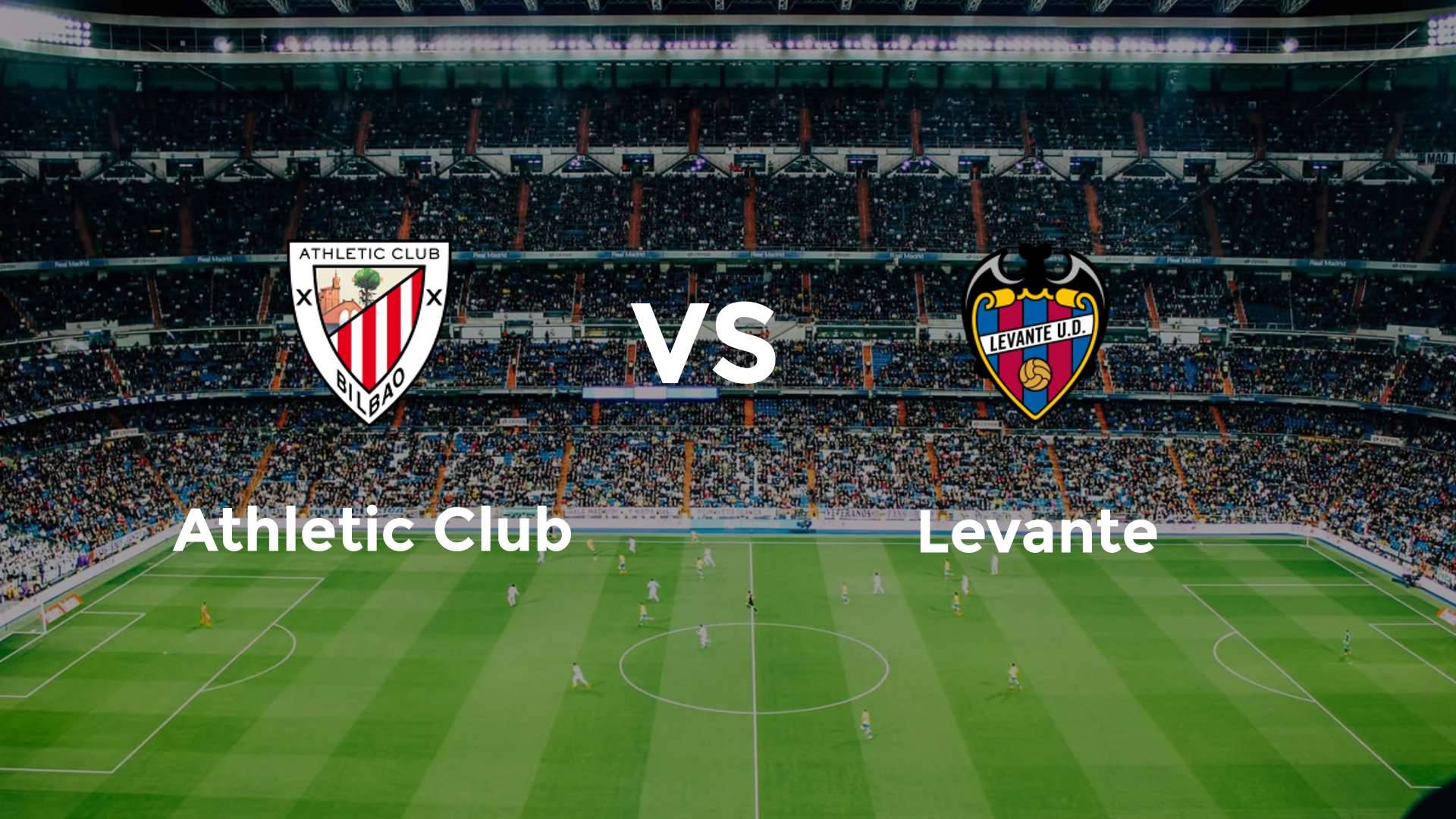 Athletic Club vs Levante