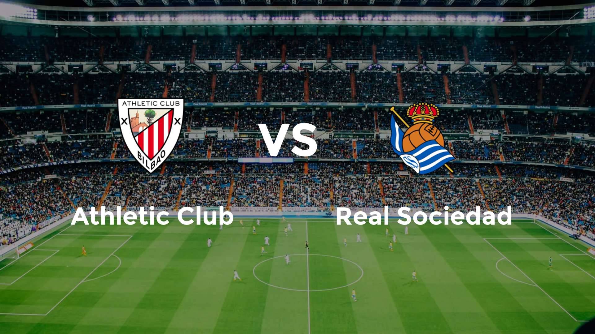 Athletic Club vs Real Sociedad