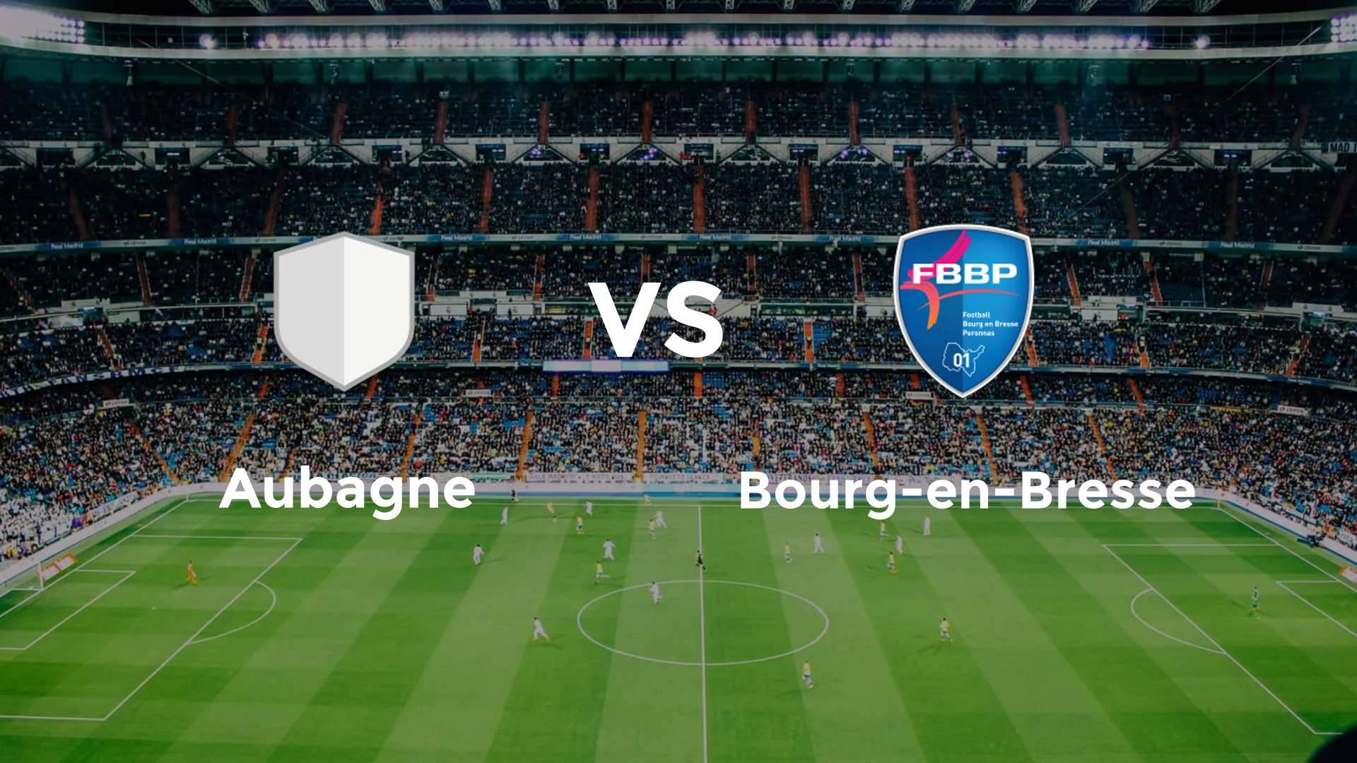 Aubagne vs Bourg-en-Bresse
