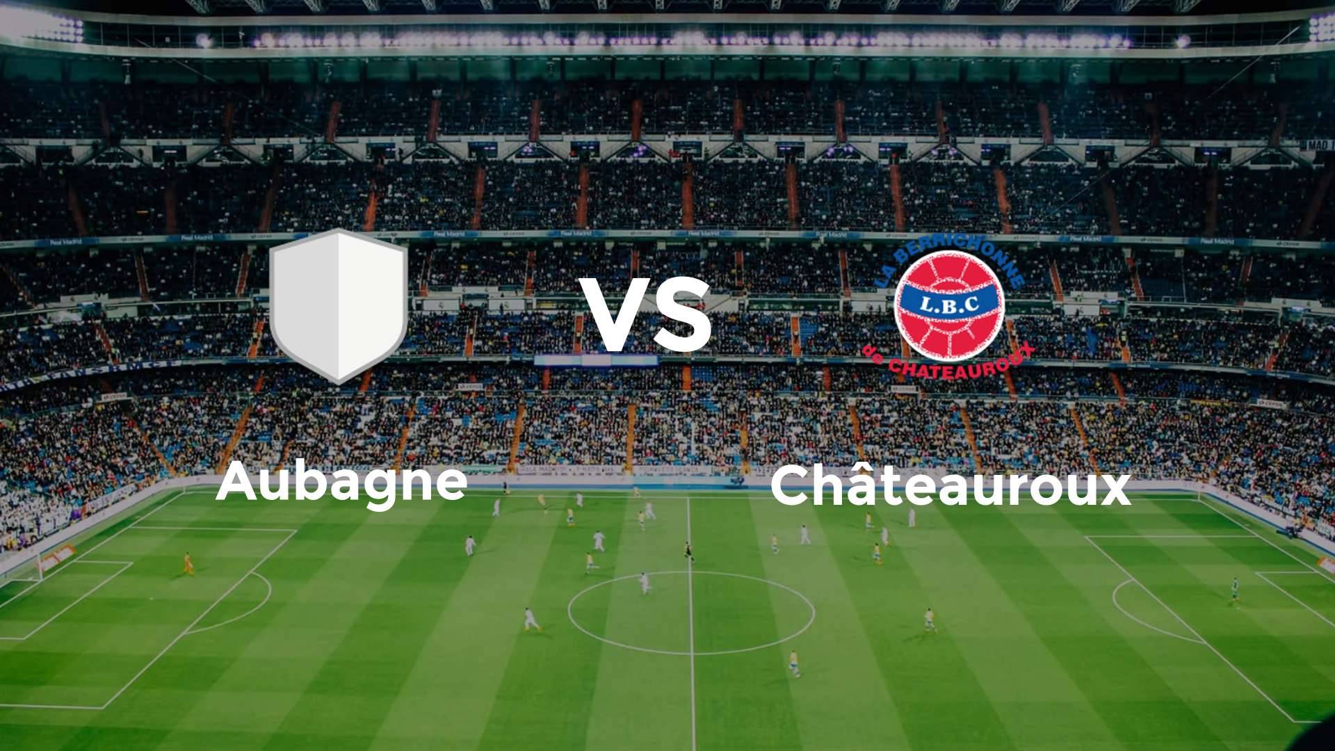 Aubagne vs Châteauroux