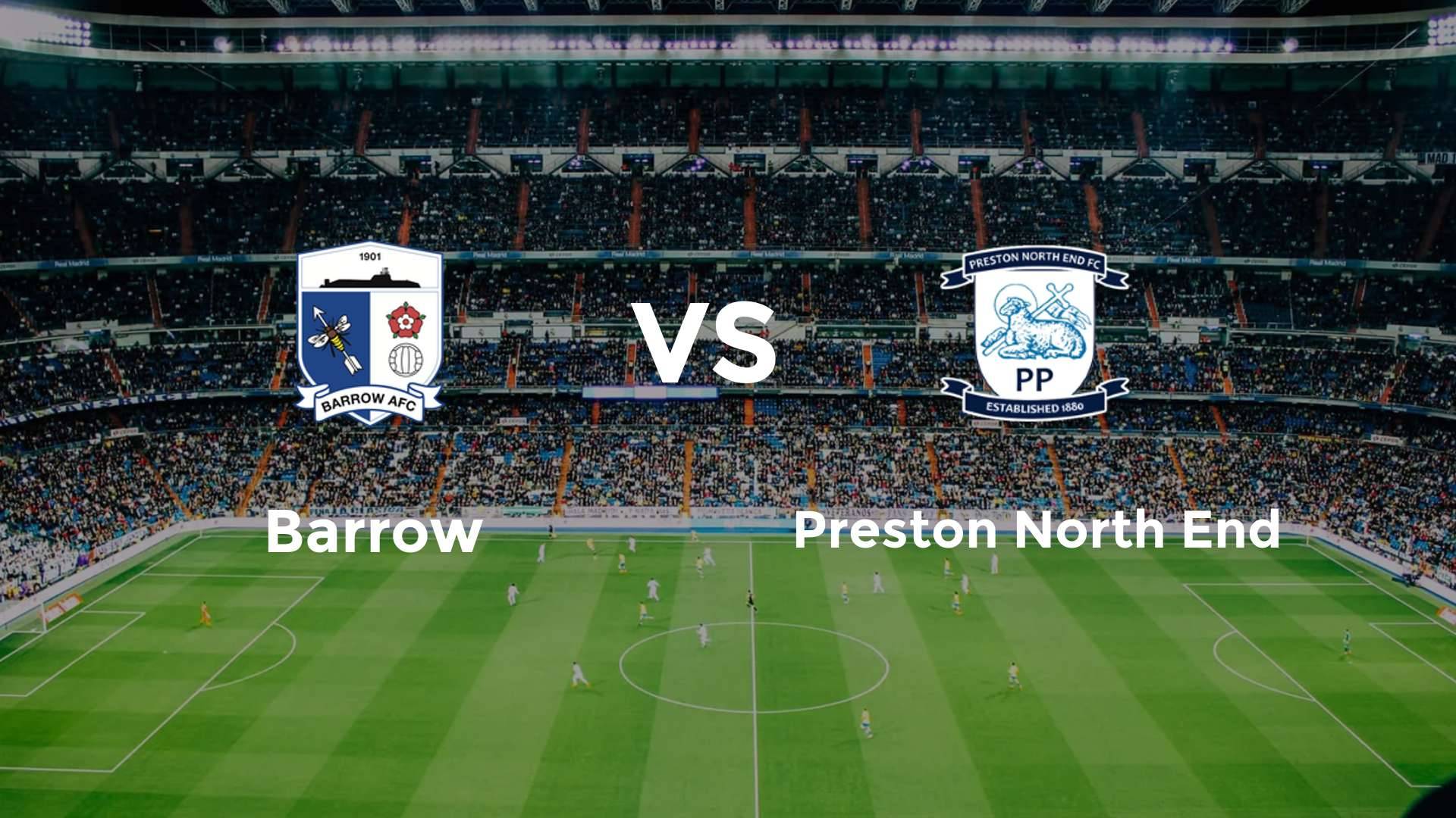 Barrow vs Preston North End