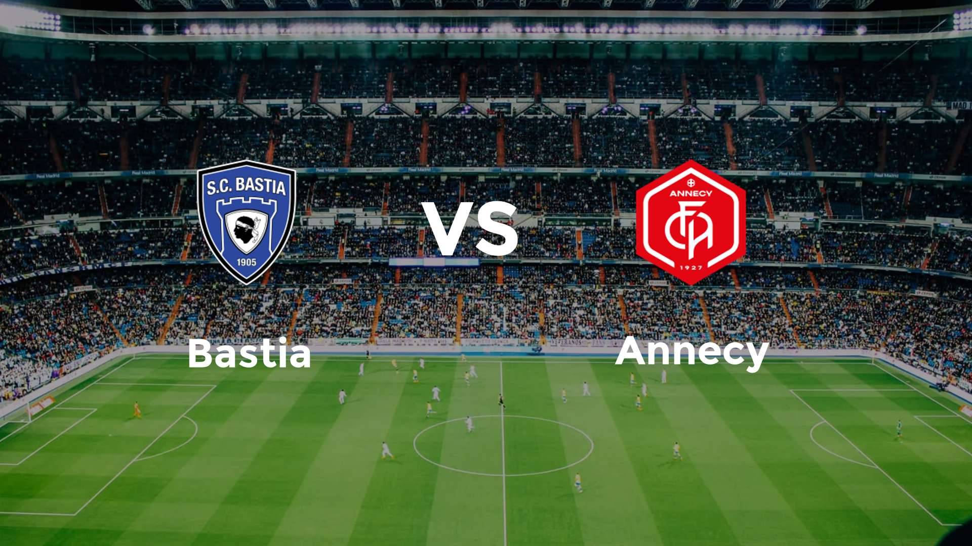 Bastia vs Annecy