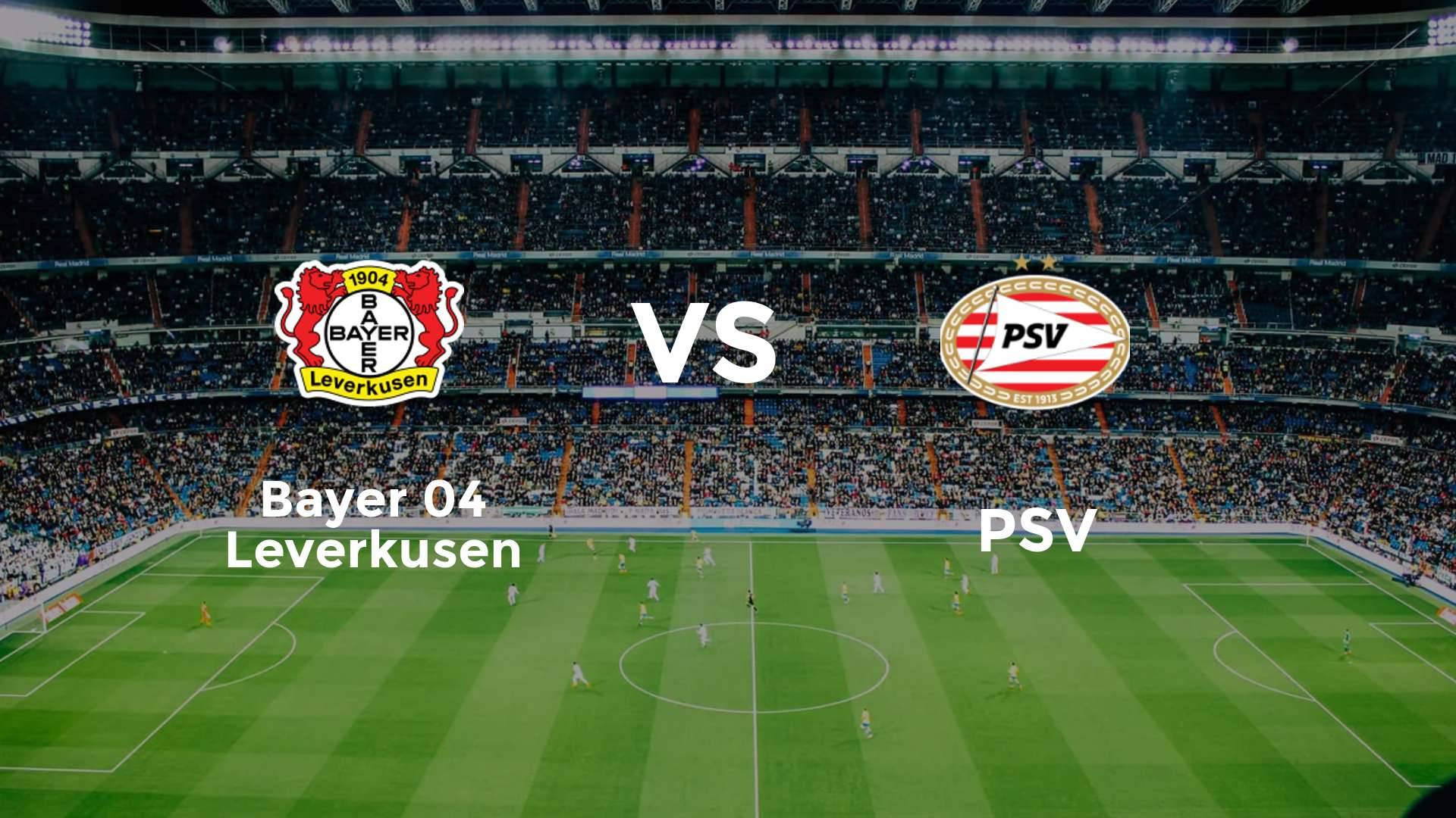 Bayer 04 Leverkusen vs PSV