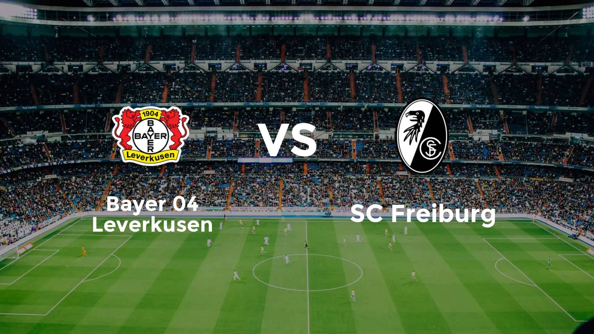 Bayer 04 Leverkusen vs SC Freiburg