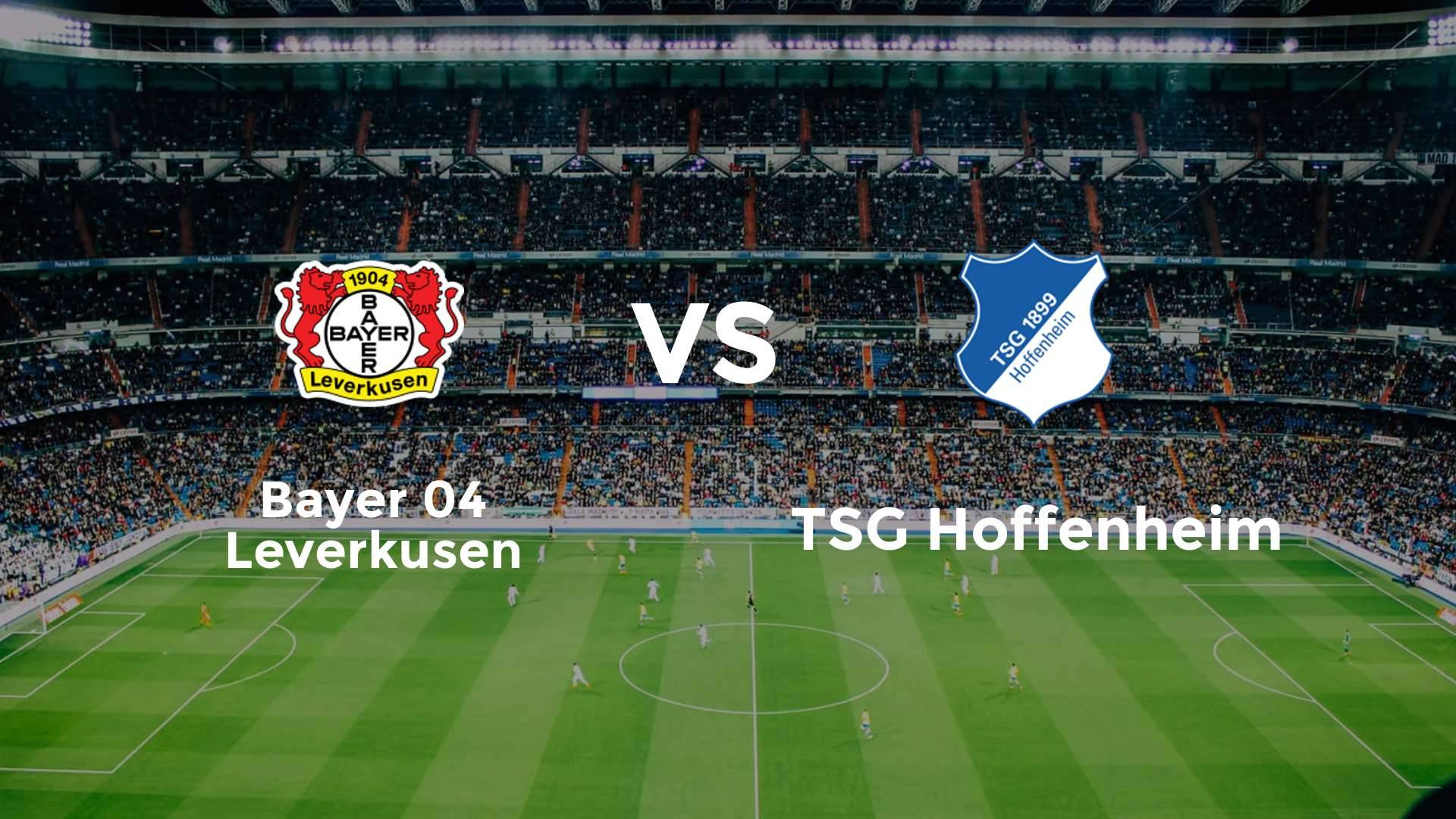 Bayer 04 Leverkusen vs TSG Hoffenheim