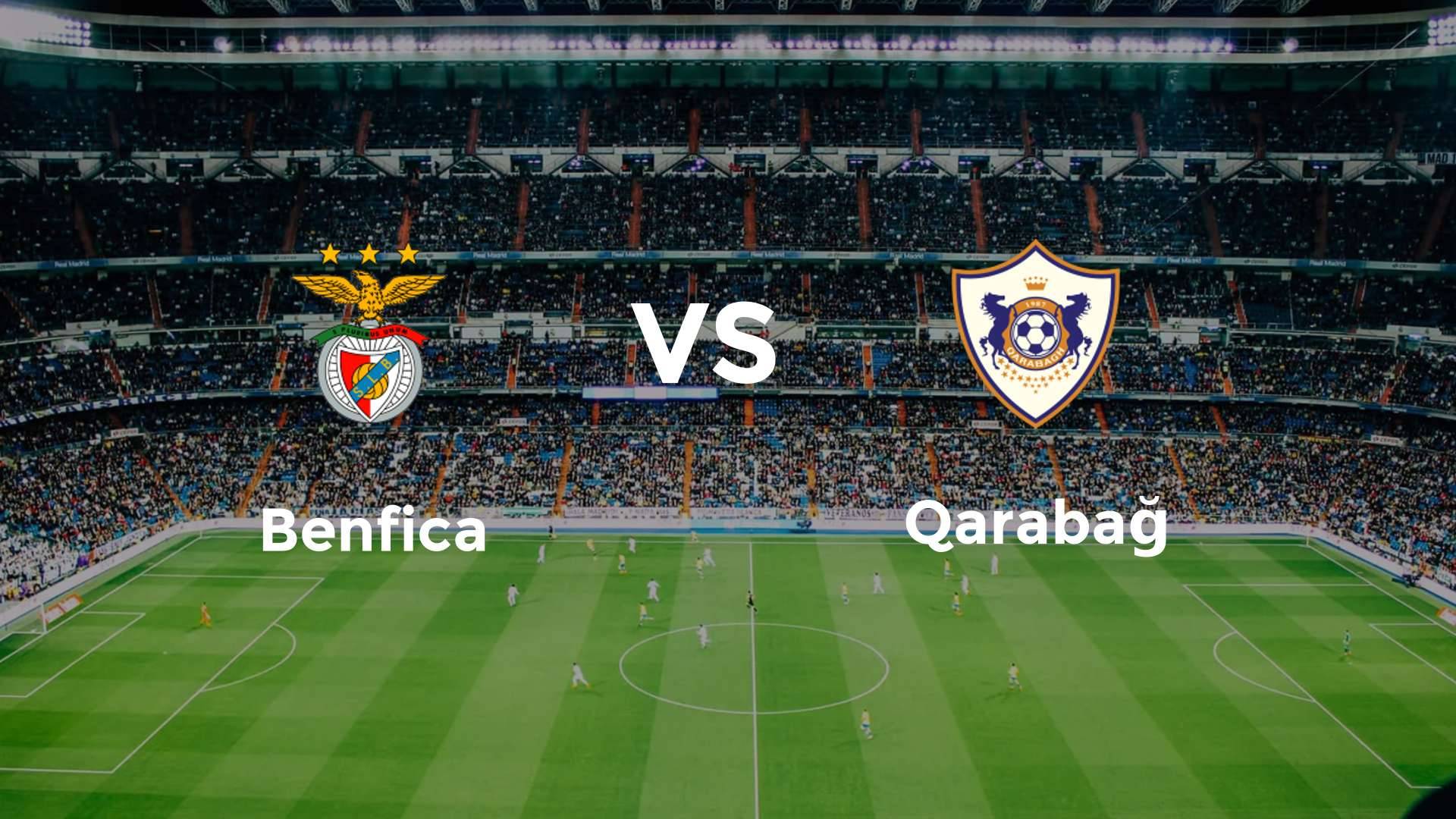 Benfica vs Qarabağ