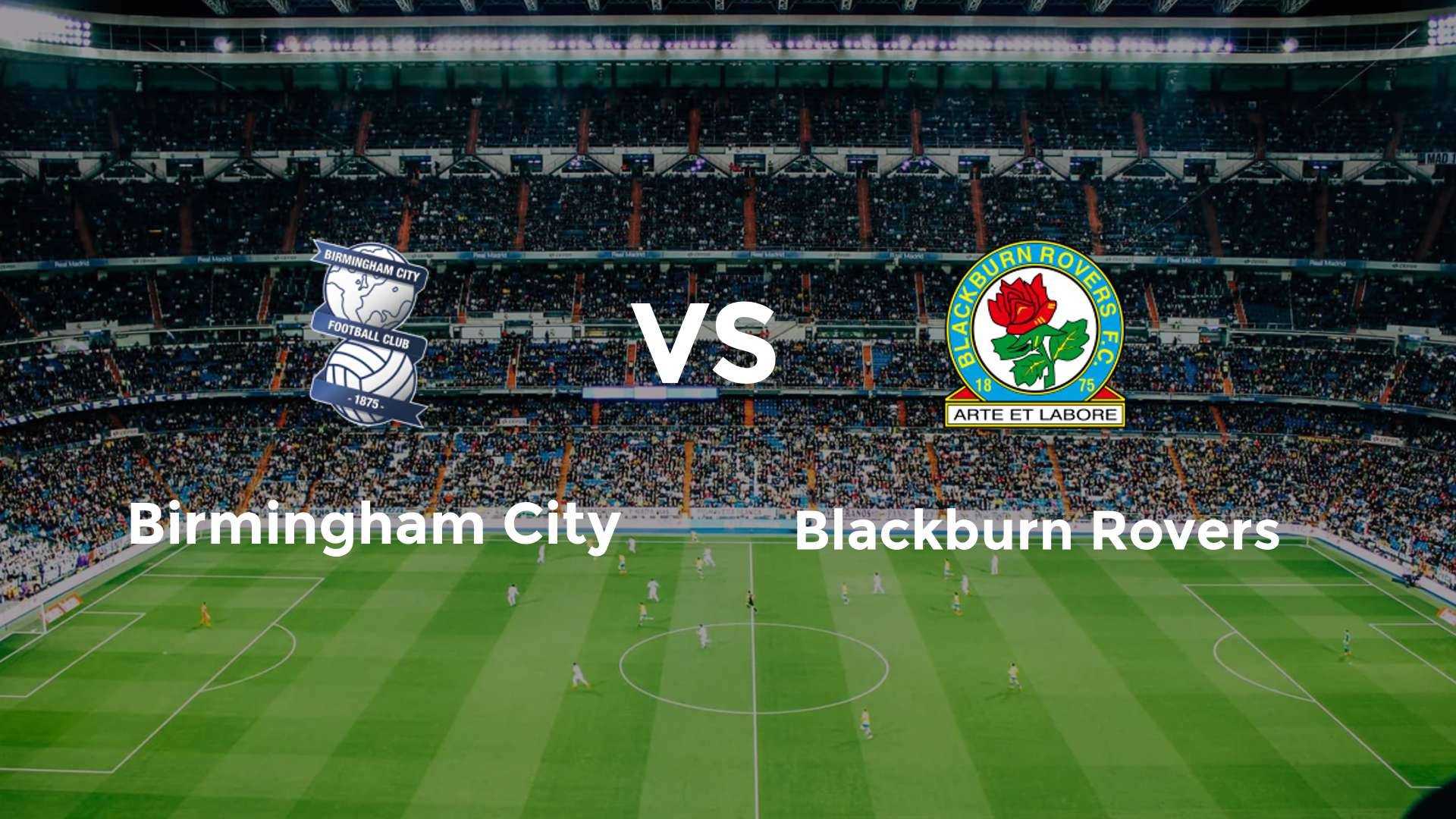 Birmingham City vs Blackburn Rovers