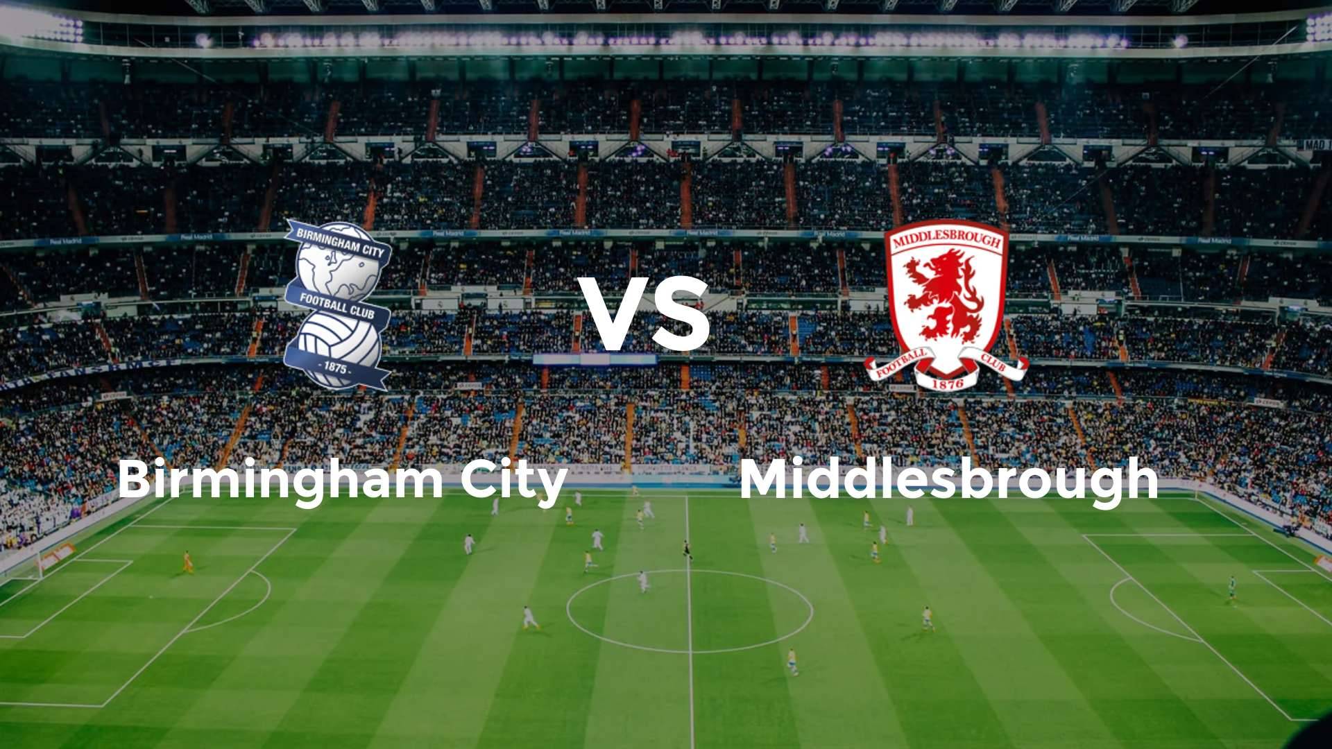 Birmingham City vs Middlesbrough