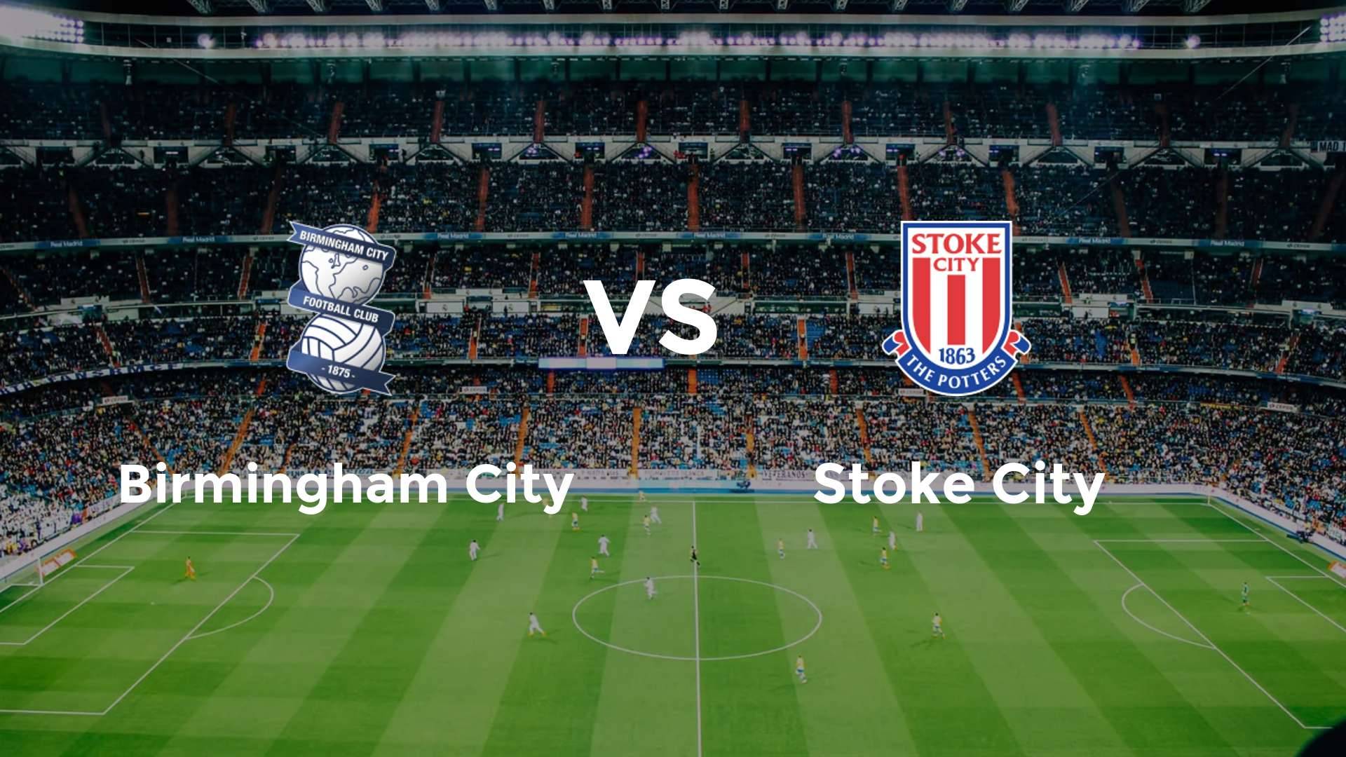 Birmingham City vs Stoke City