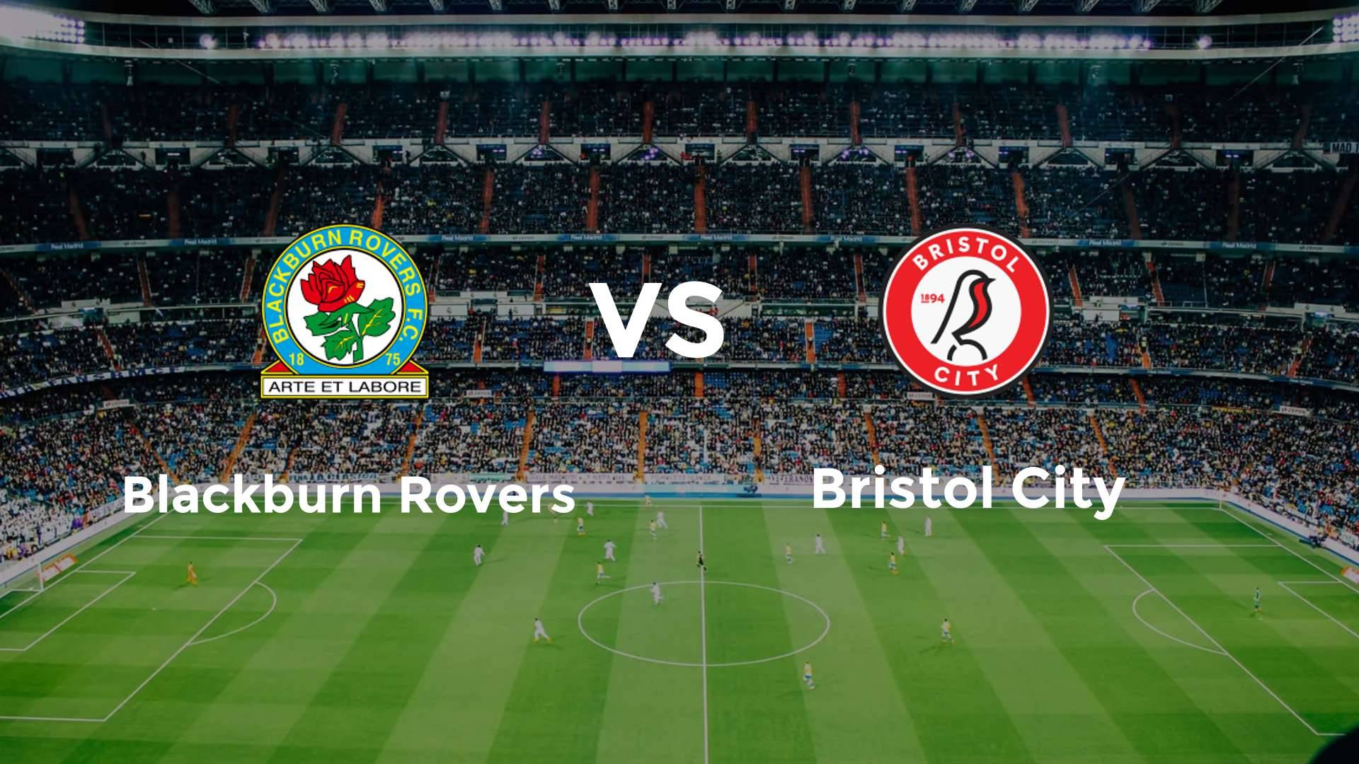 Blackburn Rovers vs Bristol City