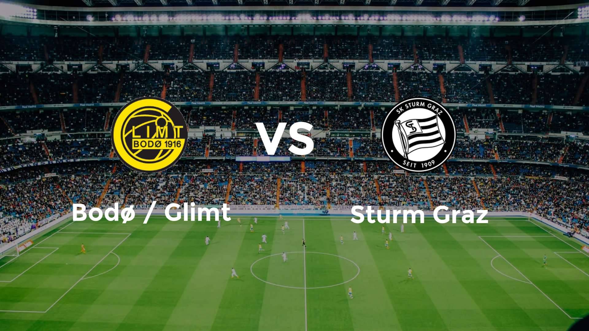 Bodø / Glimt vs Sturm Graz