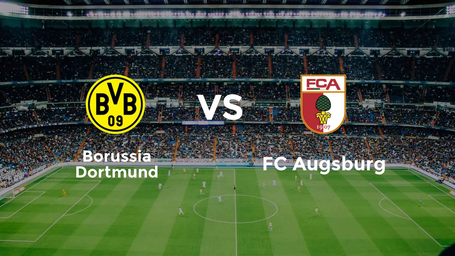 Borussia Dortmund vs FC Augsburg
