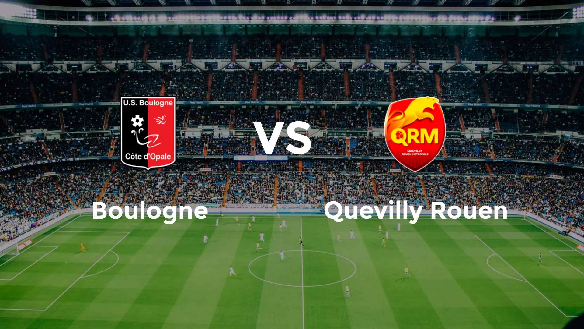 Boulogne vs Quevilly Rouen