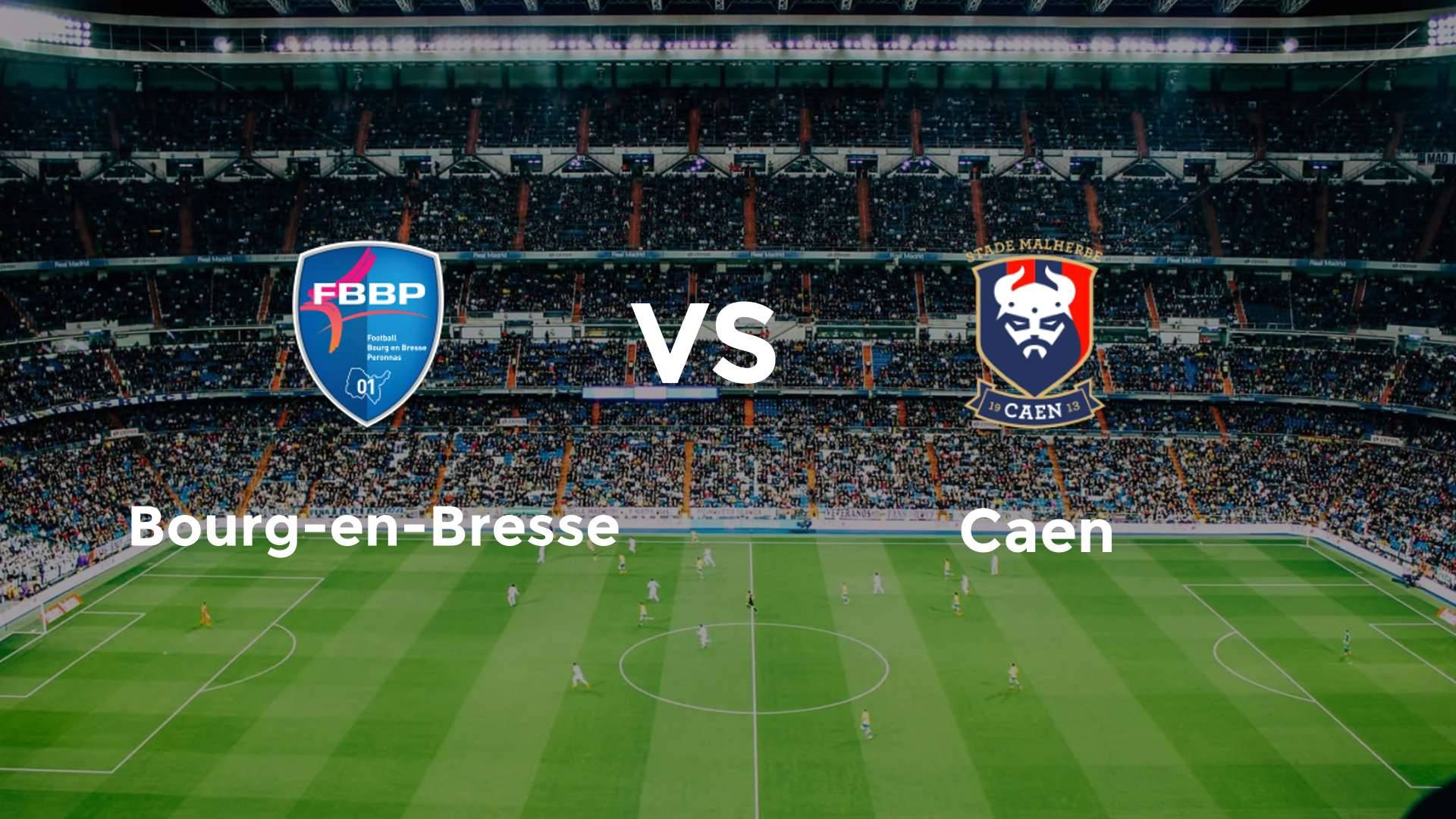 Bourg-en-Bresse vs Caen