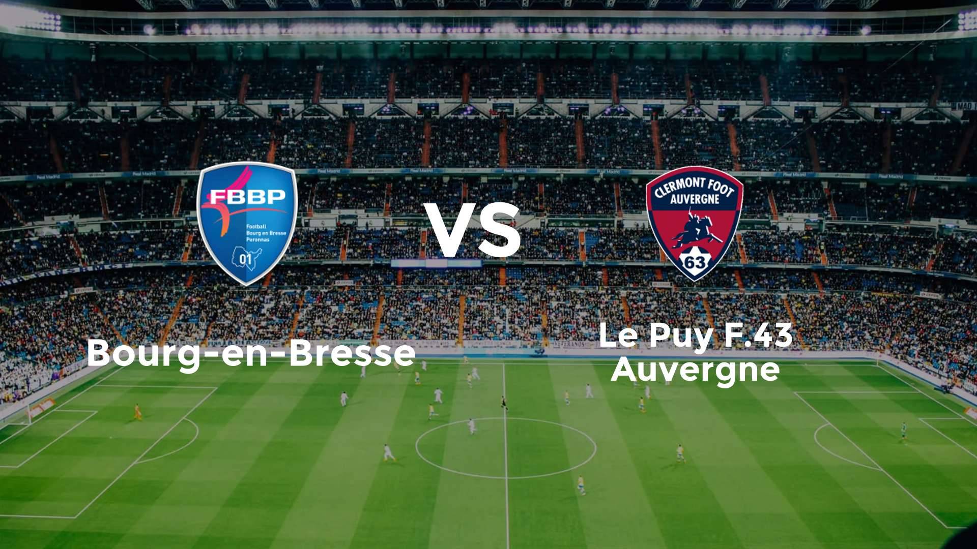 Bourg-en-Bresse vs Le Puy F.43 Auvergne