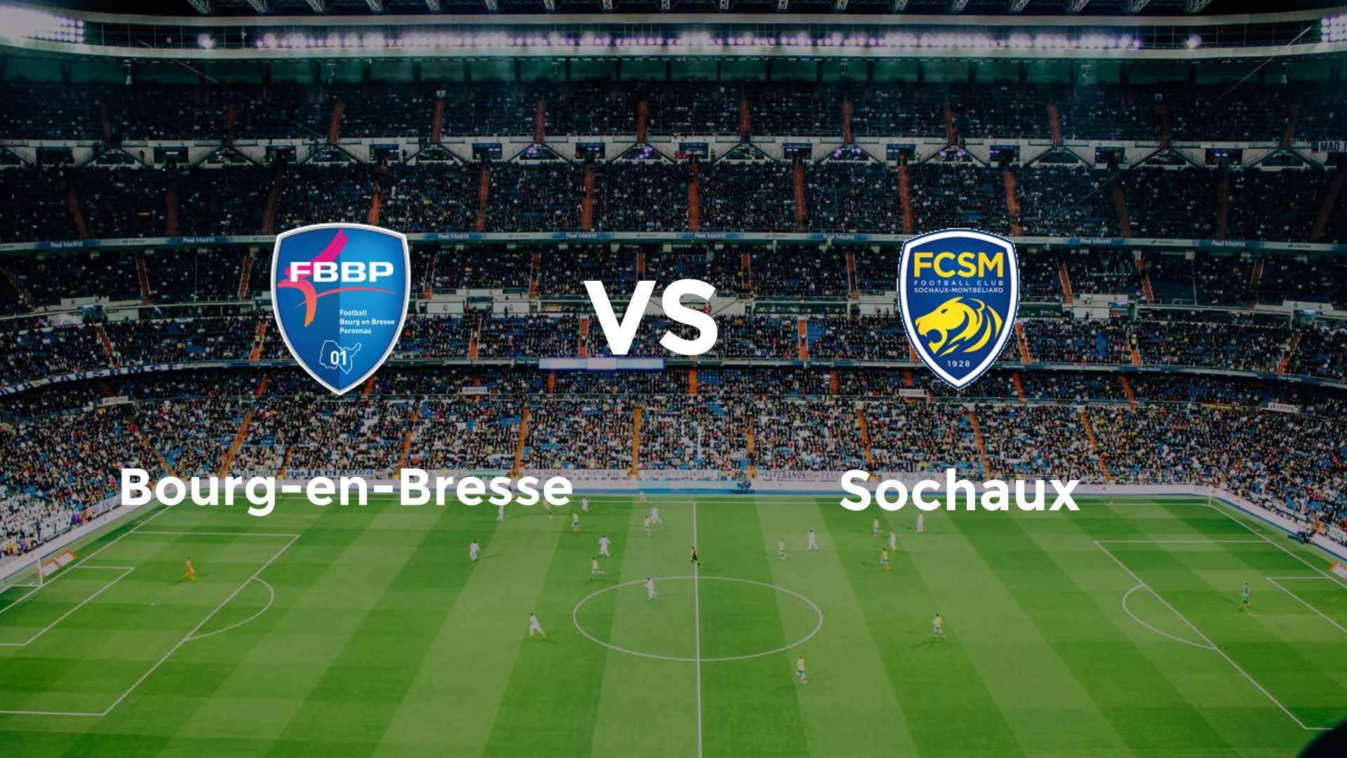 Bourg-en-Bresse vs Sochaux