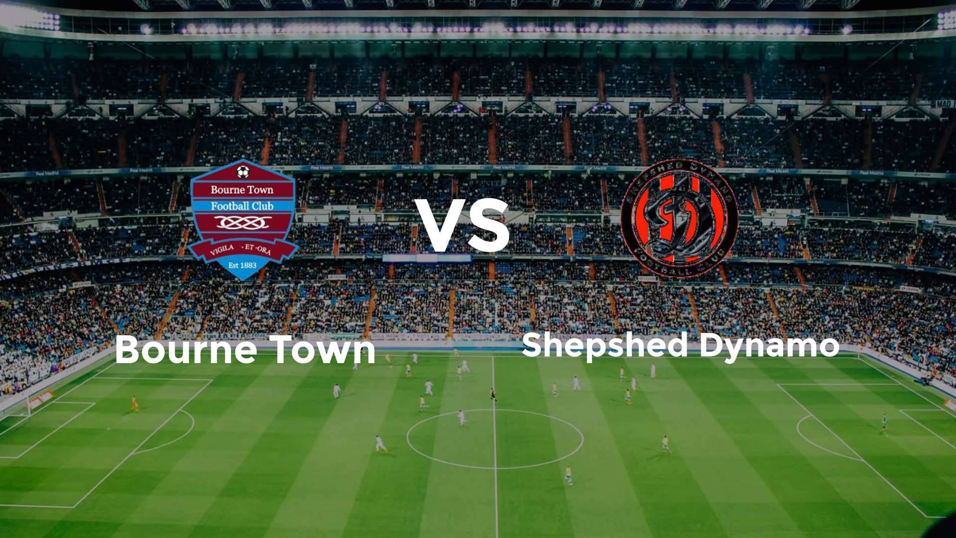 Bourne Town vs Shepshed Dynamo