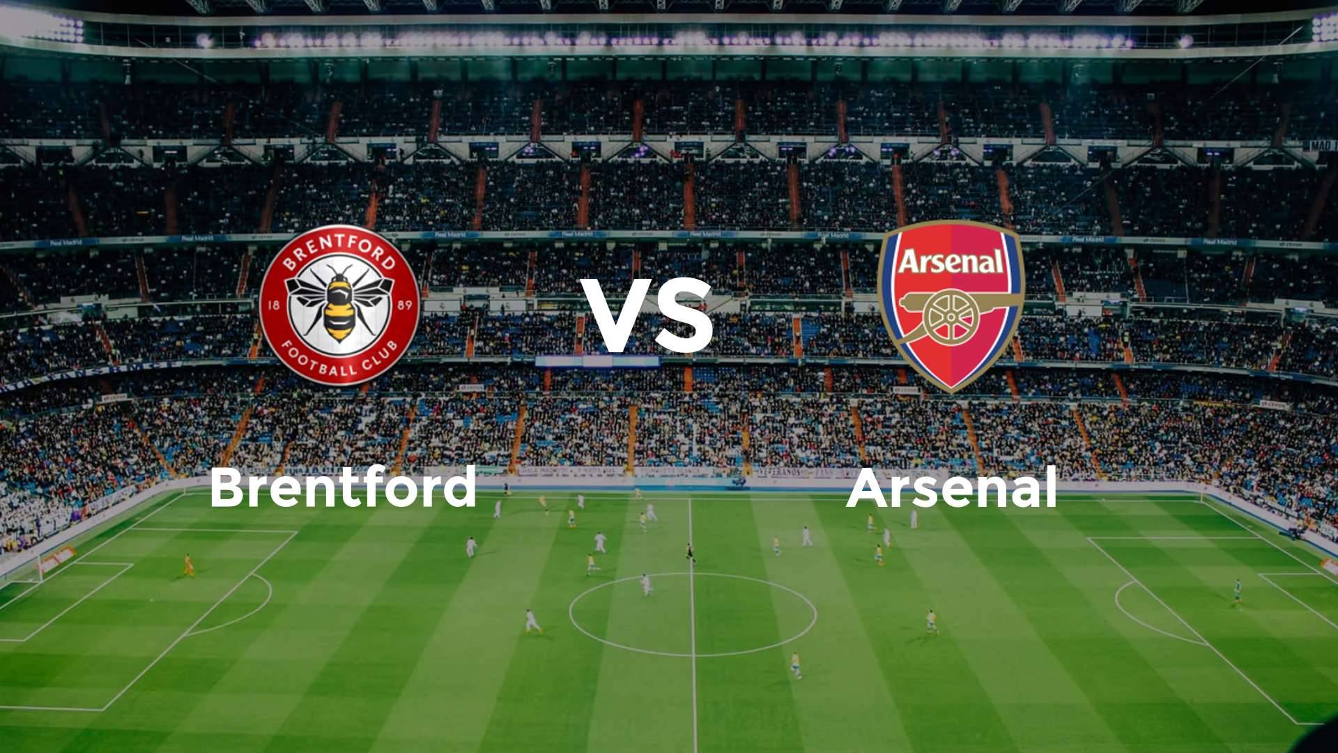 Brentford vs Arsenal