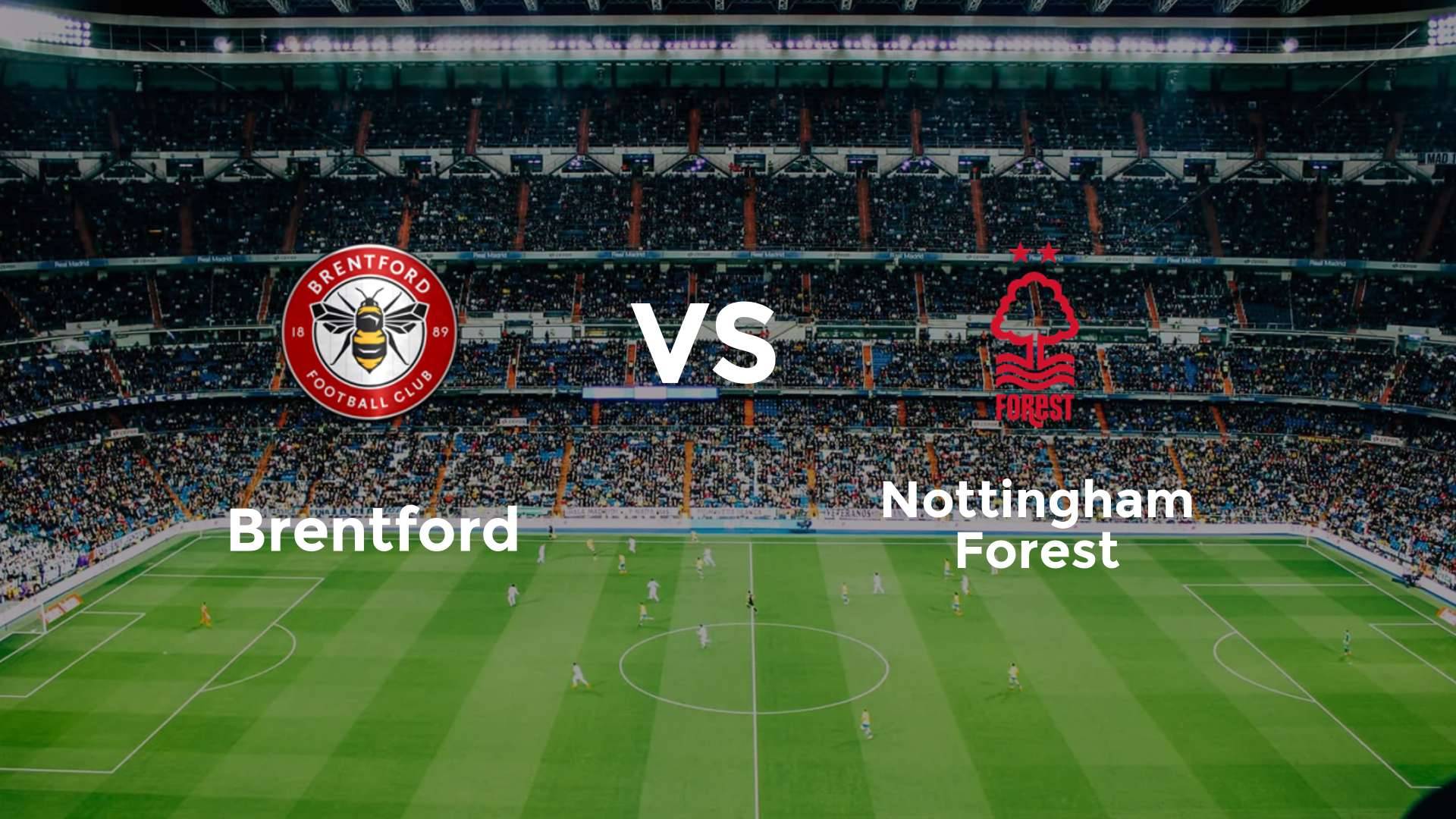 Brentford vs Nottingham Forest
