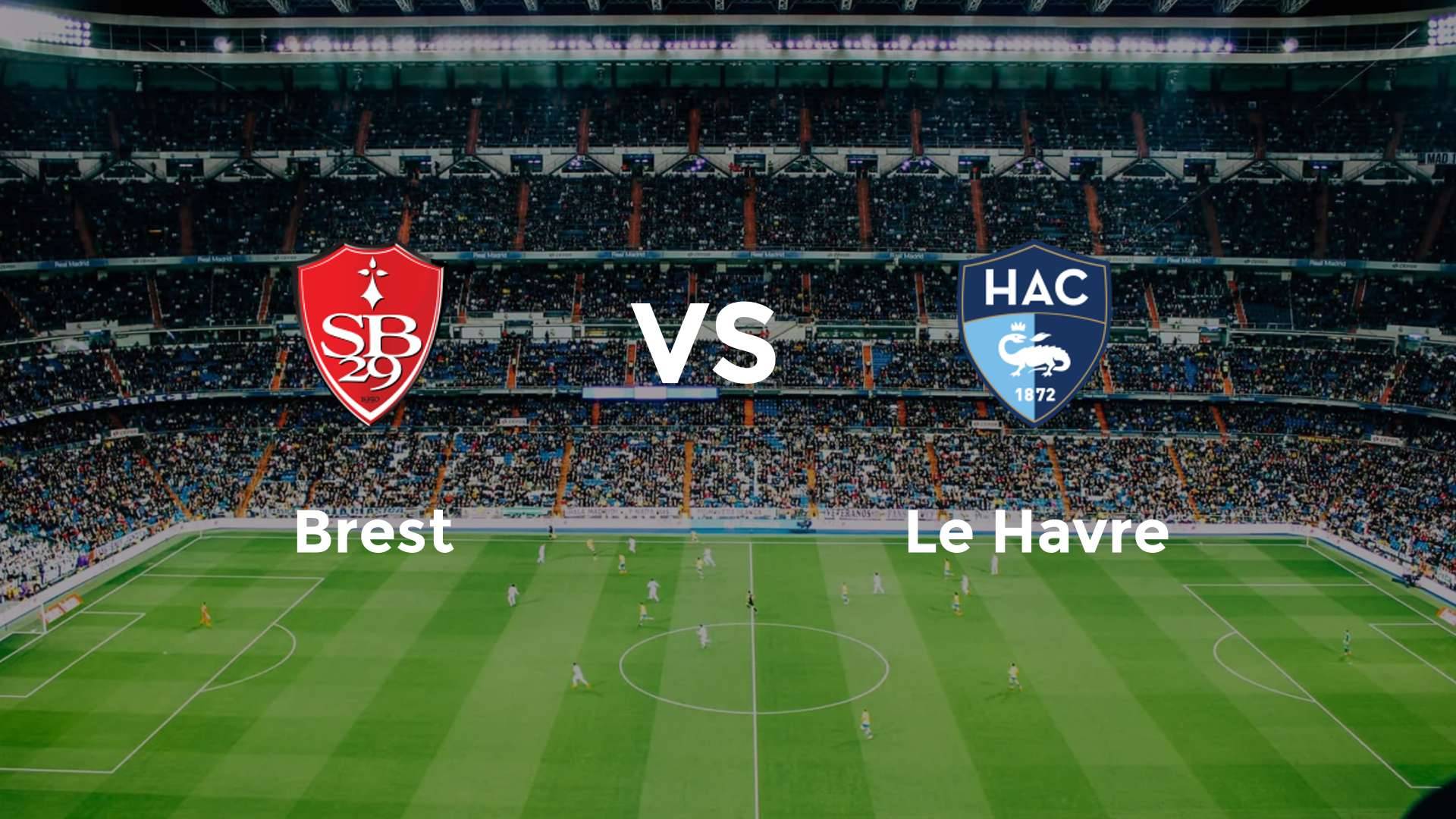 Brest vs Le Havre