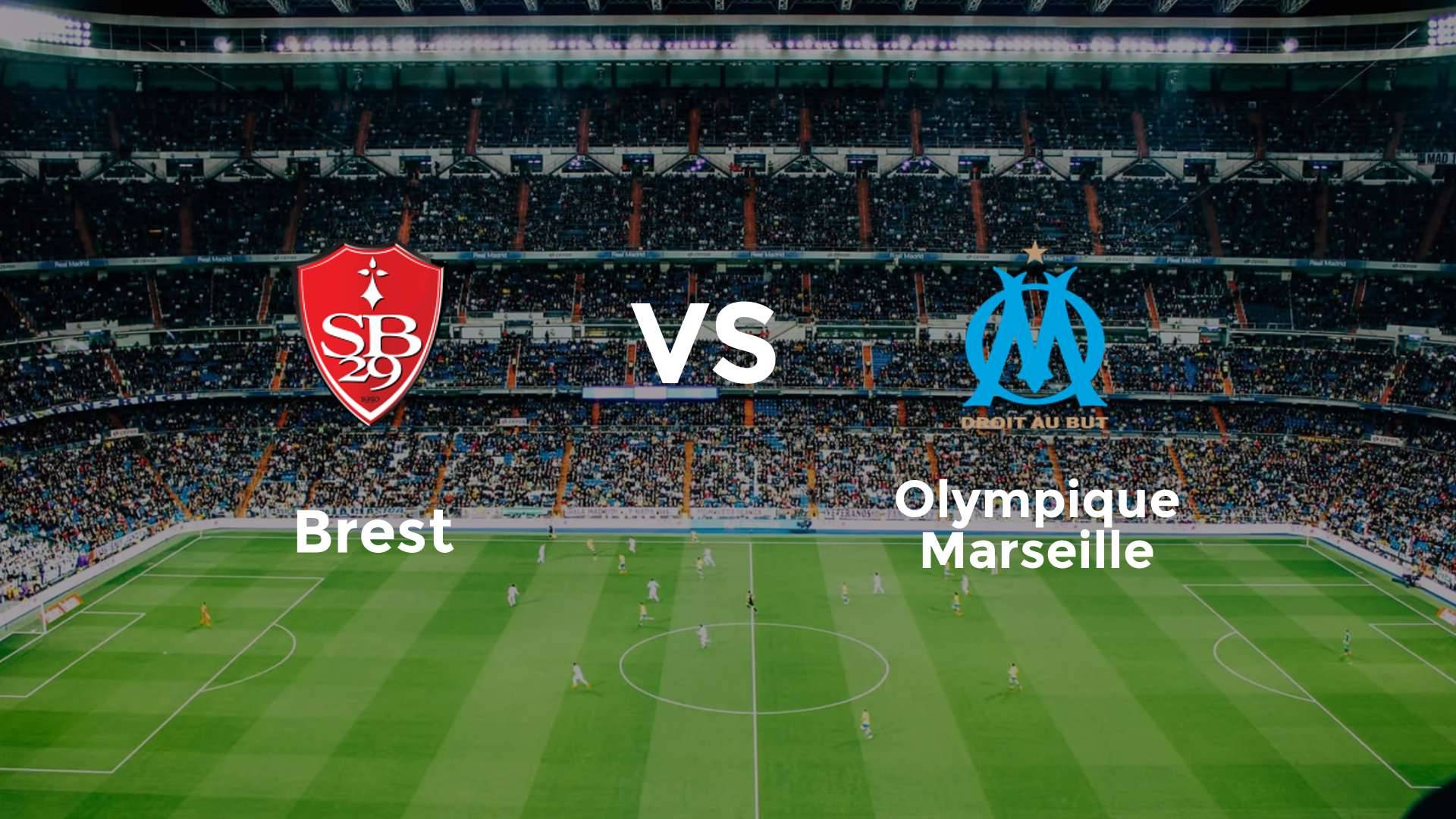 Brest vs Olympique Marseille