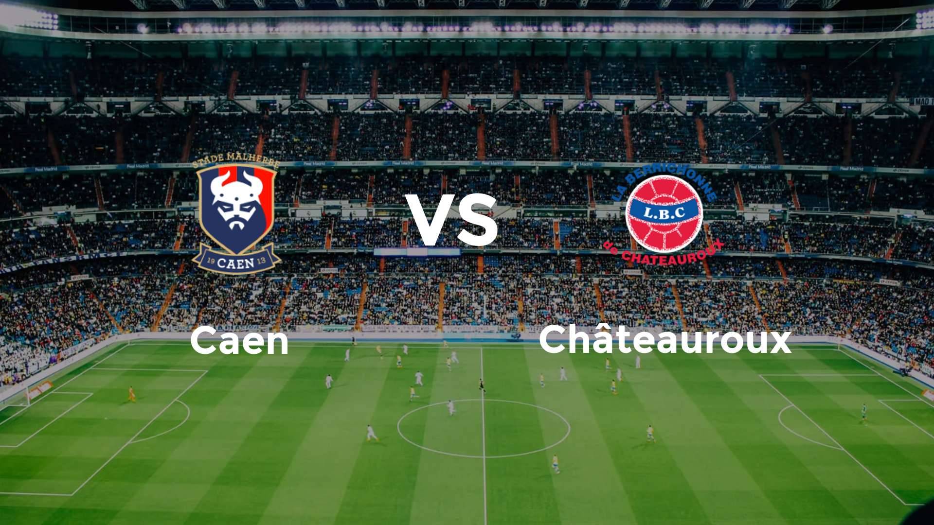 Caen vs Châteauroux