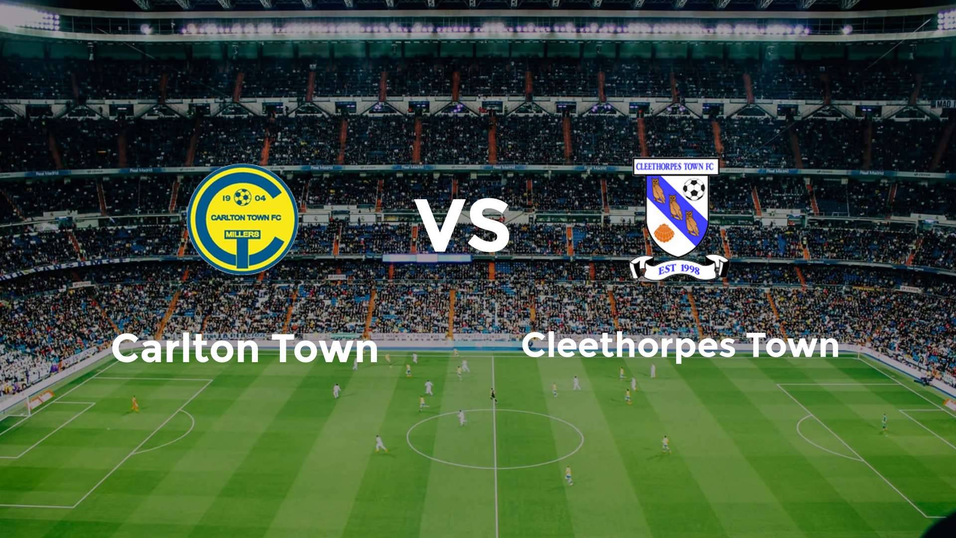 Carlton Town vs Cleethorpes Town
