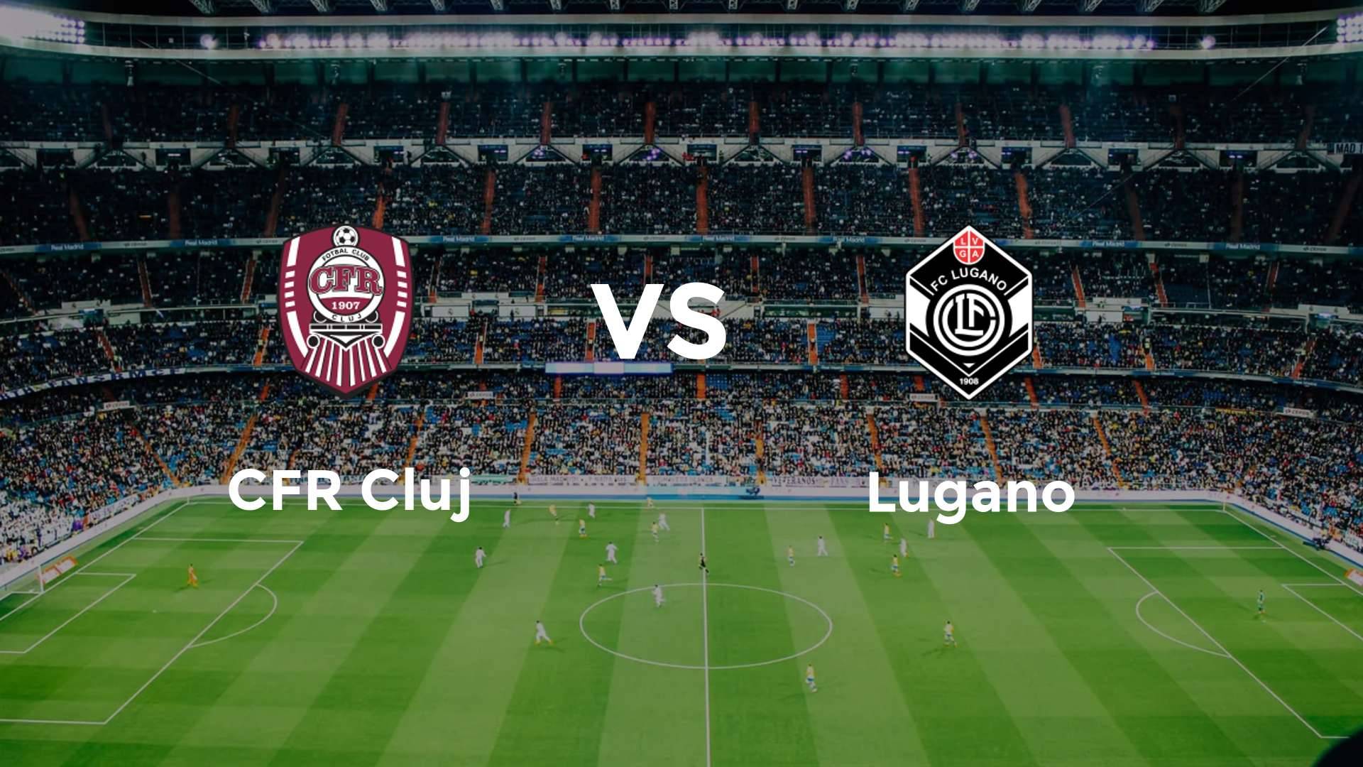 CFR Cluj vs Lugano