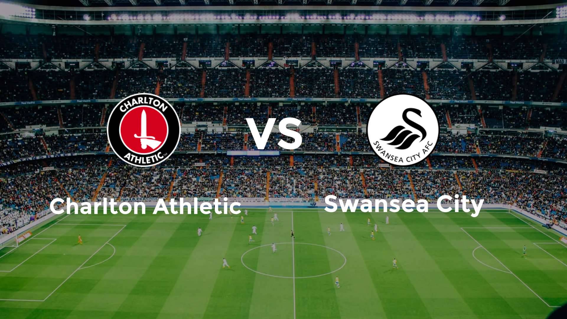 Charlton Athletic vs Swansea City