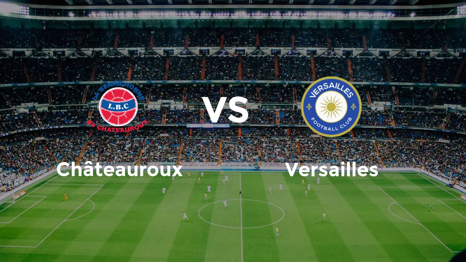 Châteauroux vs Versailles