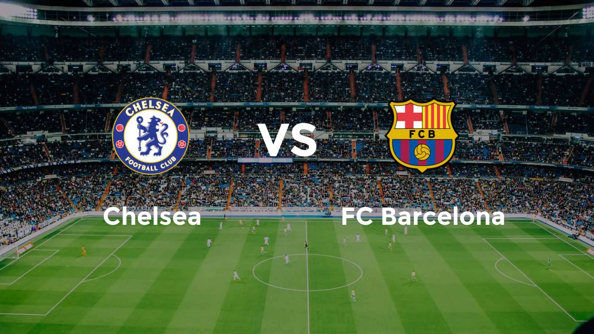 Chelsea vs FC Barcelona