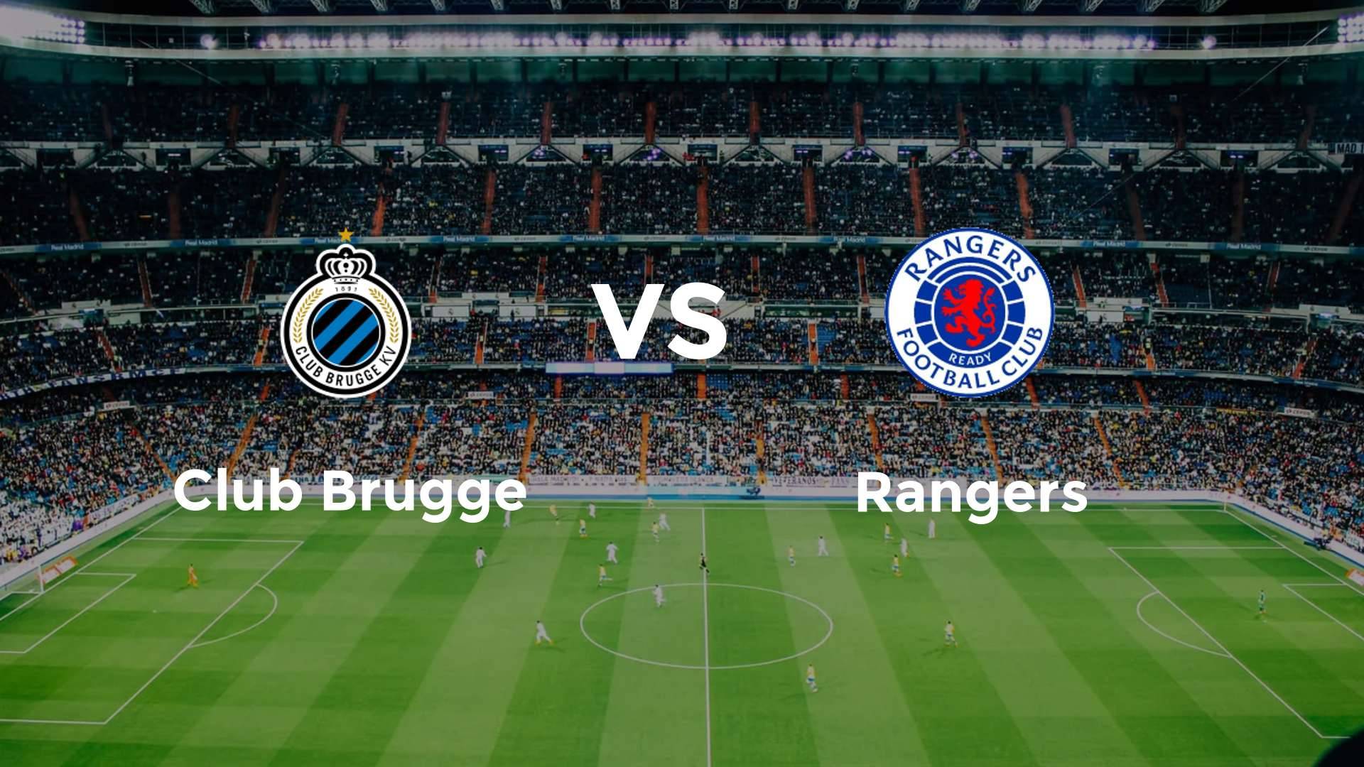 Club Brugge vs Rangers
