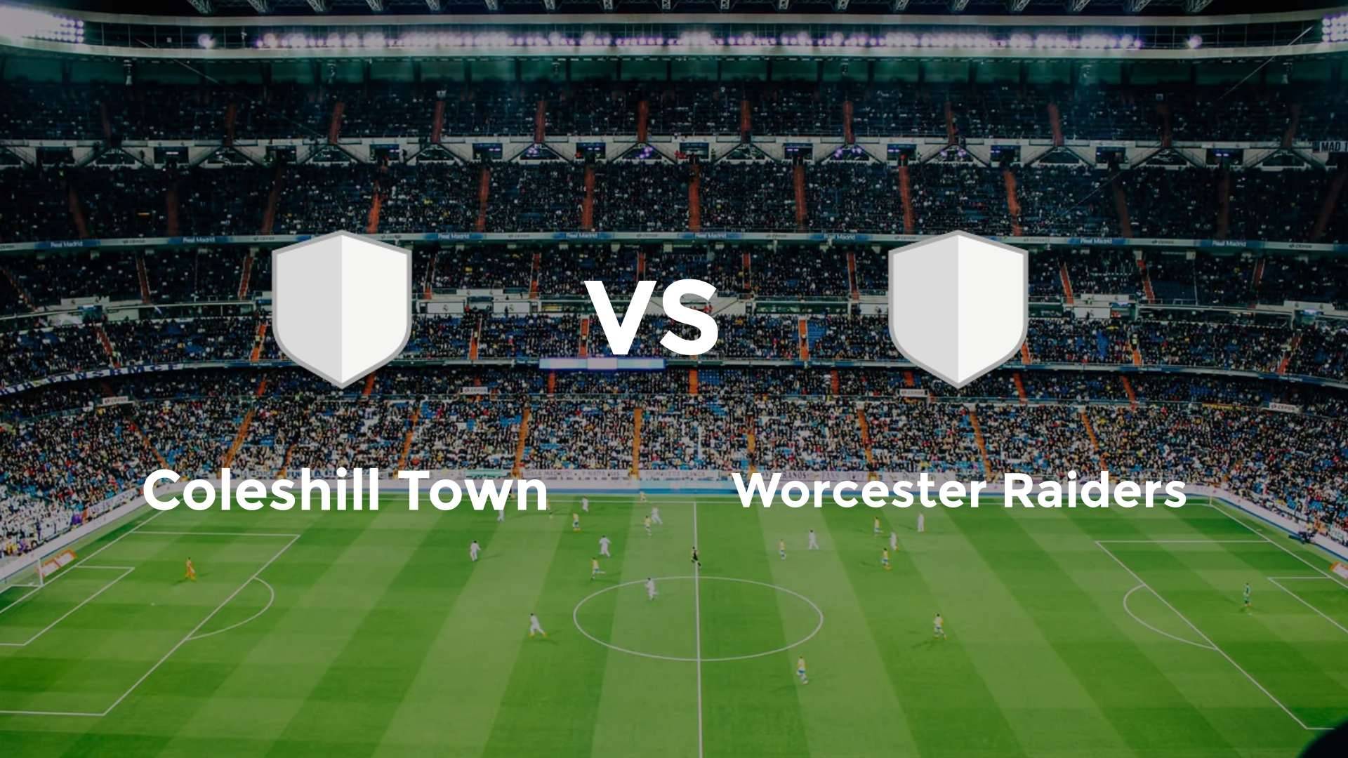 Coleshill Town vs (F)orcester Raiders