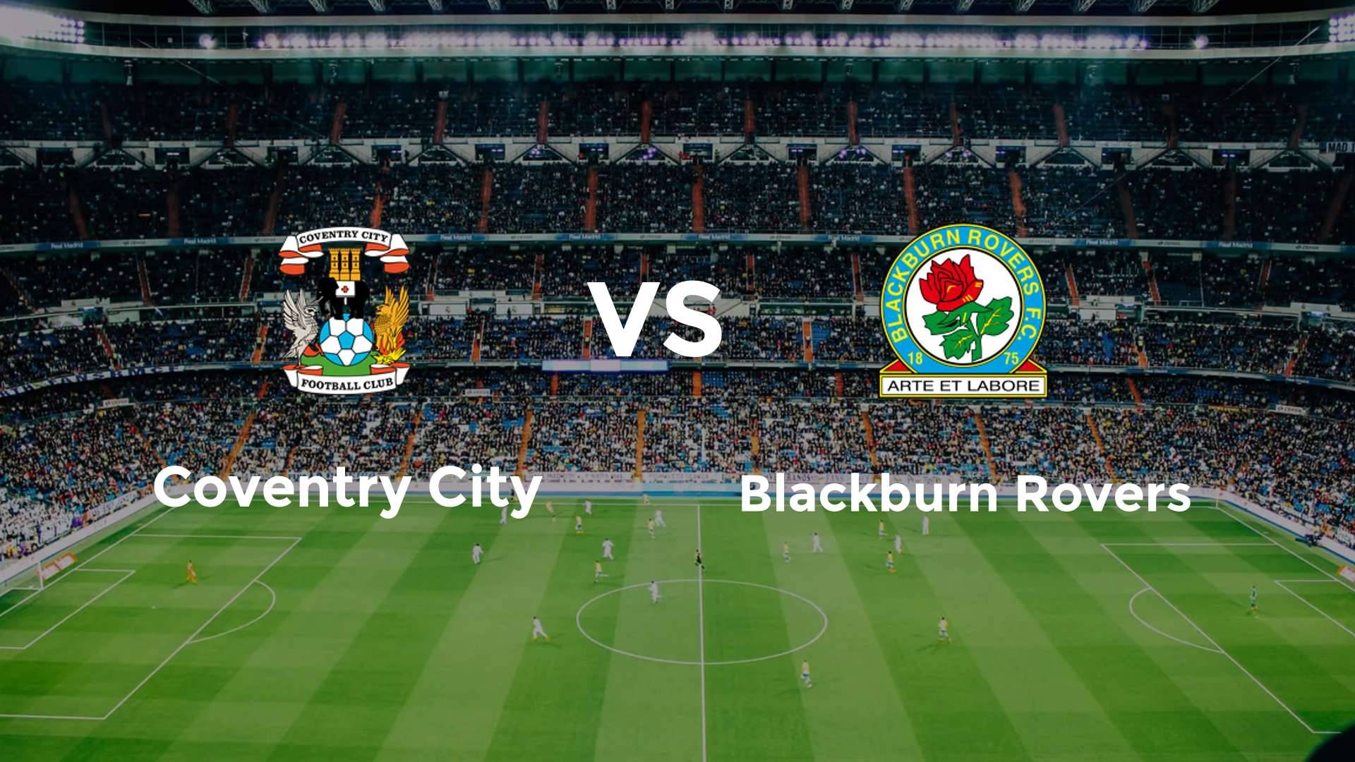 Blackburn Rovers vs Coventry City