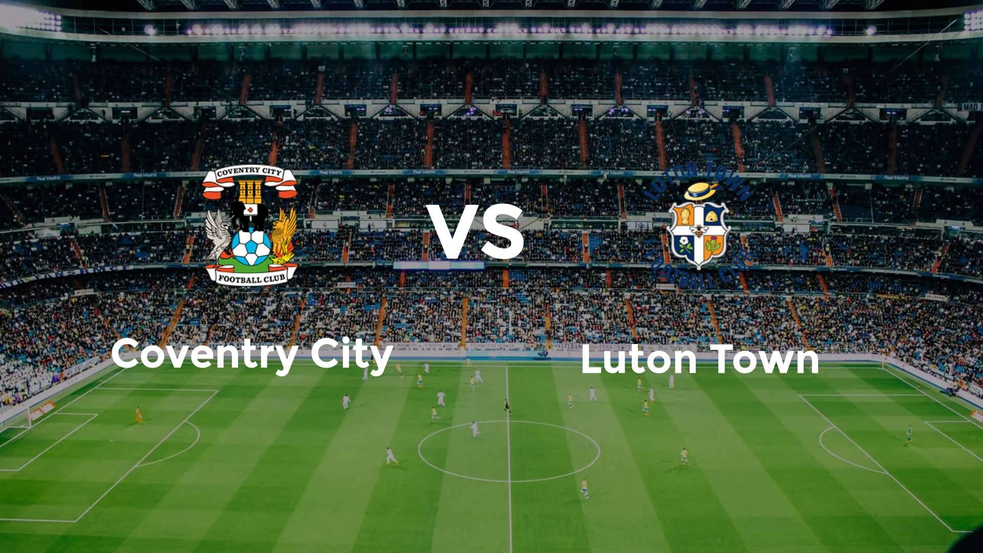 Coventry City vs Luton Town