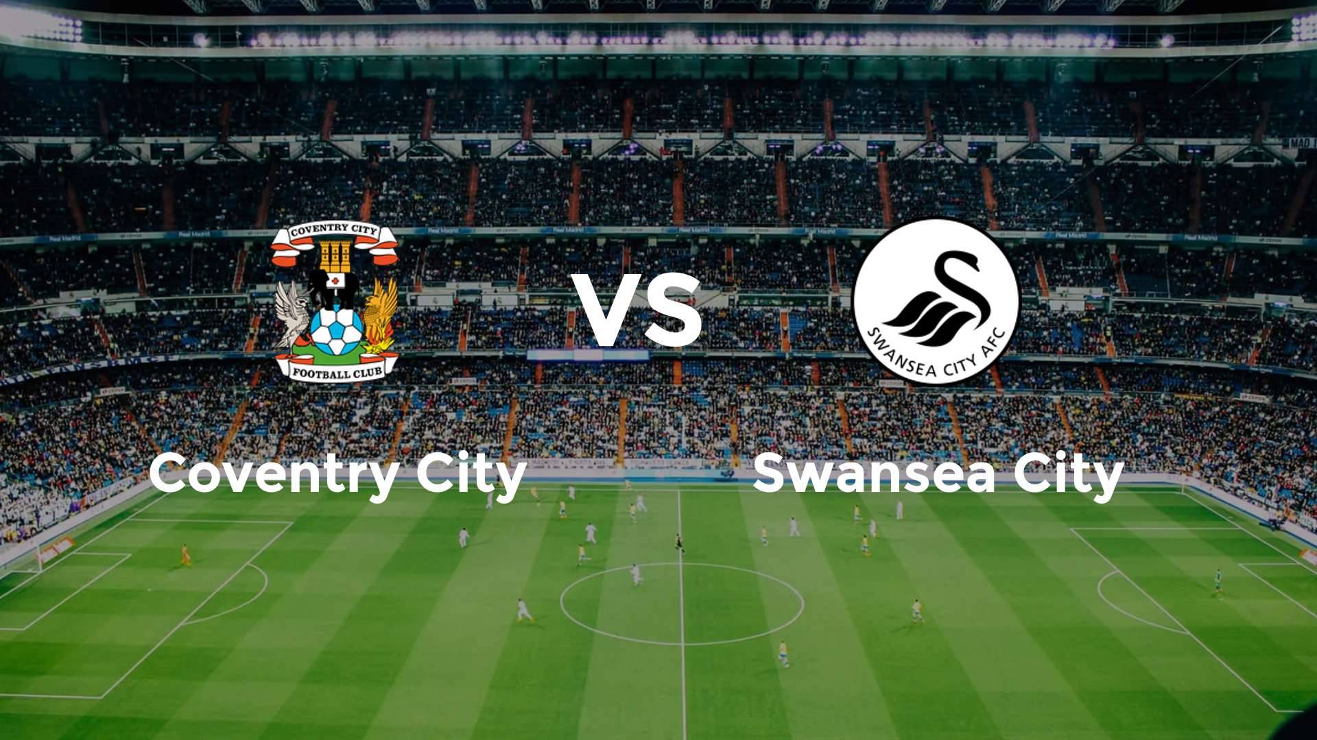 Coventry City vs Swansea City
