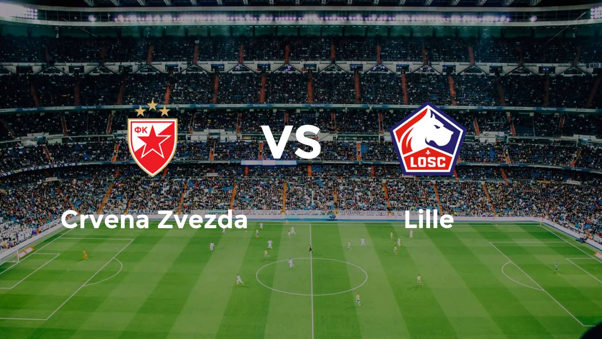Crvena Zvezda vs LOSC Lille
