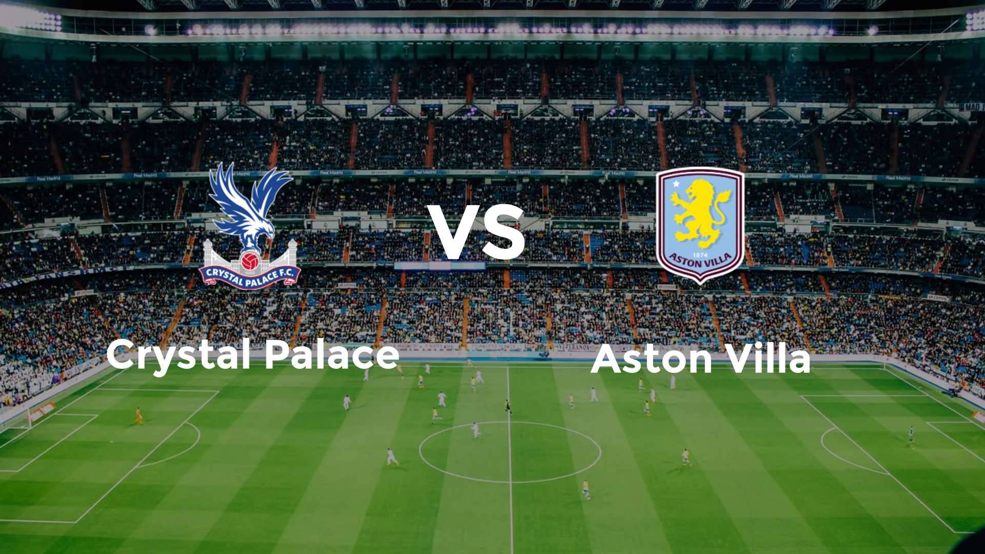Crystal Palace vs Aston Villa