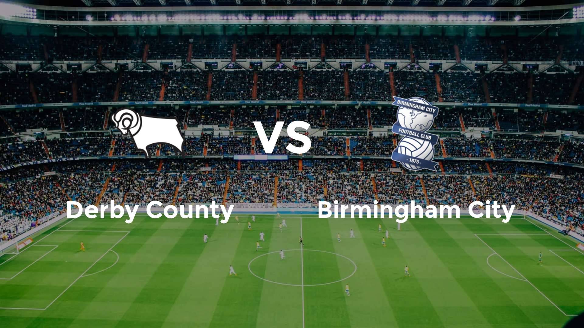 Derby County vs Birmingham City