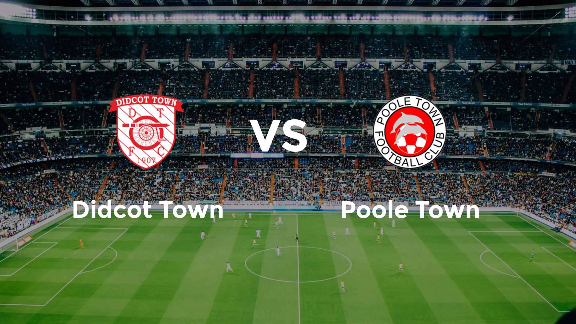 Didcot Town vs Poole Town