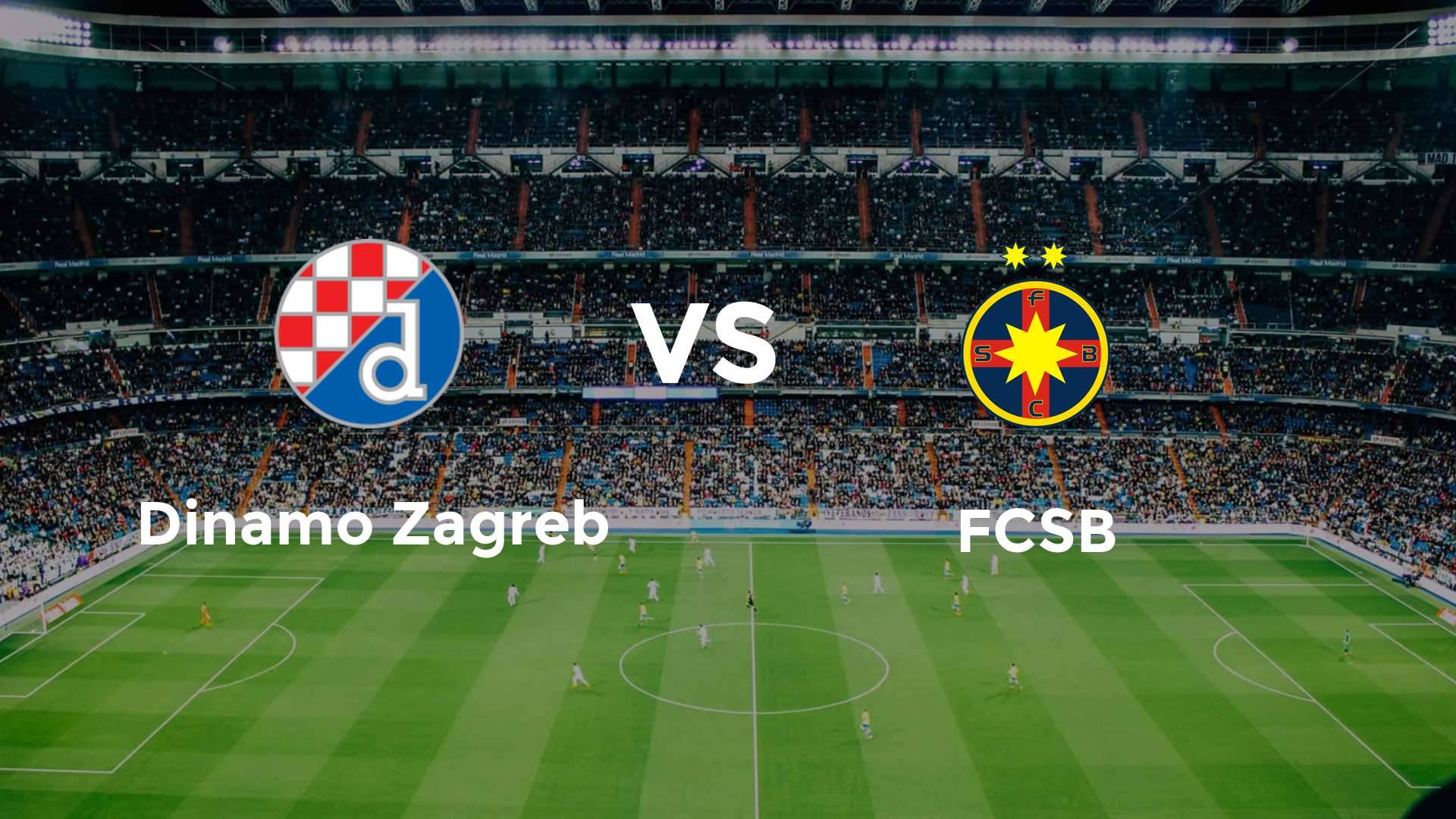 Dinamo Zagreb vs FCSB