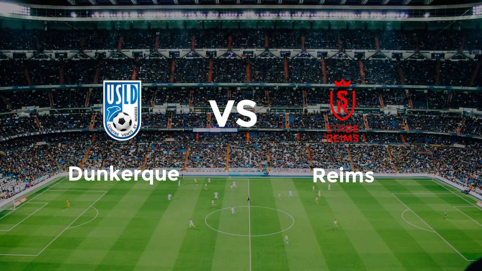 Dunkerque vs Reims